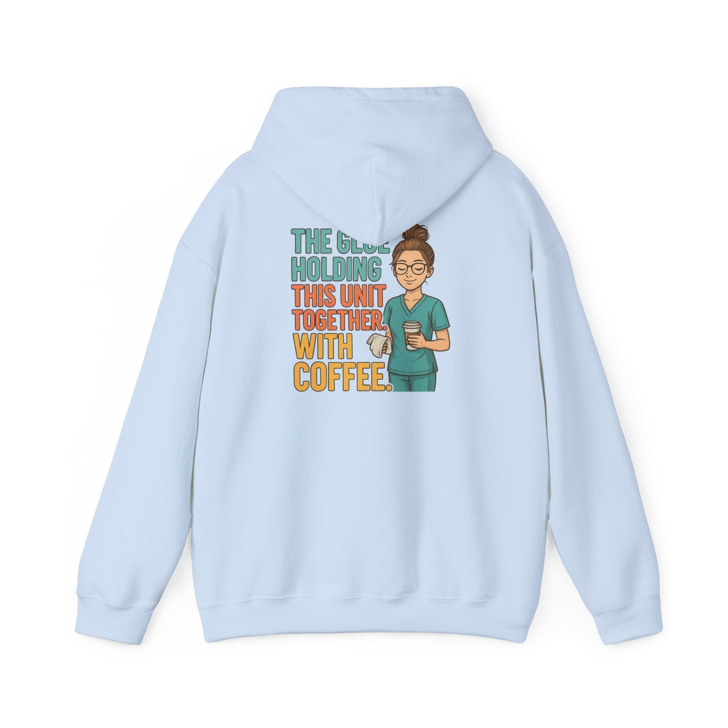 “The Glue Holding This Unit Together – CNA” – Chaotic CNA Hoodie