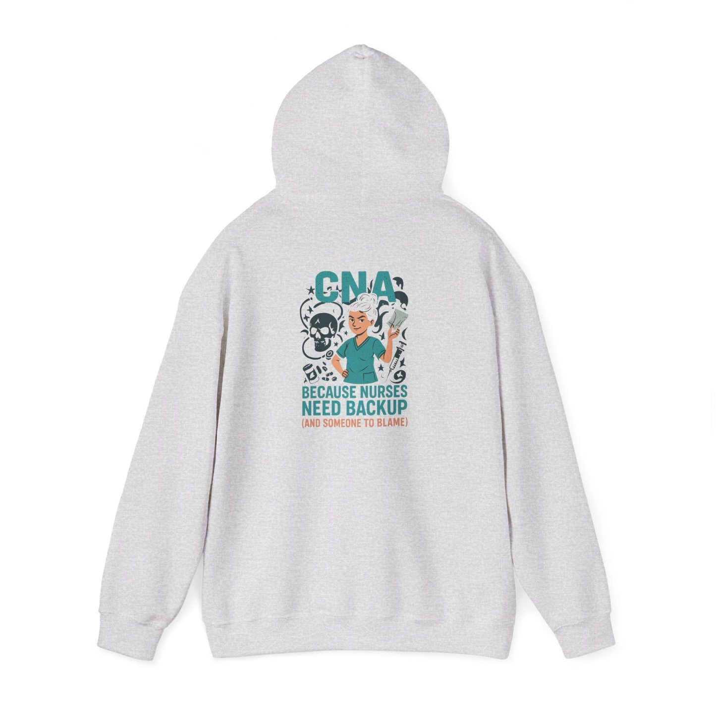 “CNA Because Nurses Need Backup (And Someone to Blame)” – Chaotic CNA Hoodie