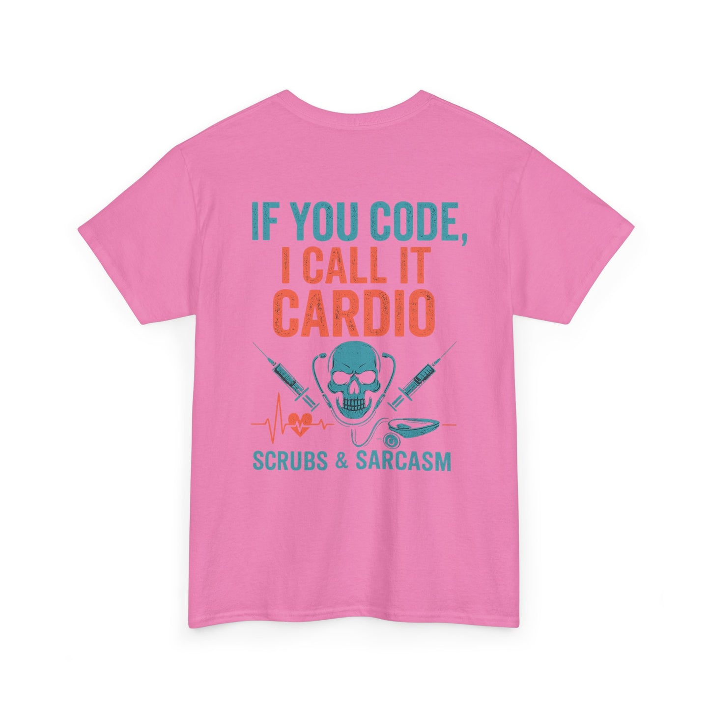 “If You Code, I Call It Cardio” – Funny Nurse Tee