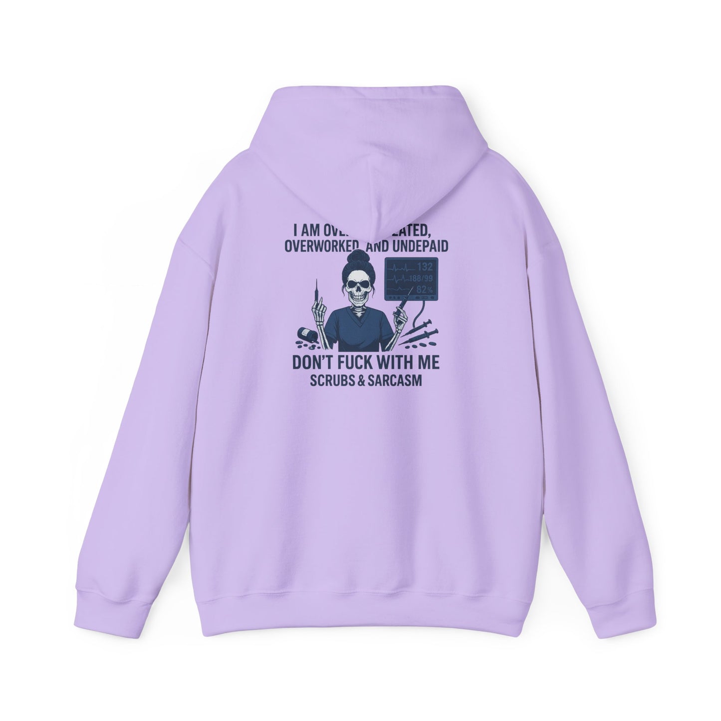 Sarcastic Sweatshirt for Overworked Professionals, Funny Hooded Sweatshirt, Gift for Nurses, Comfy Unisex Hoodie