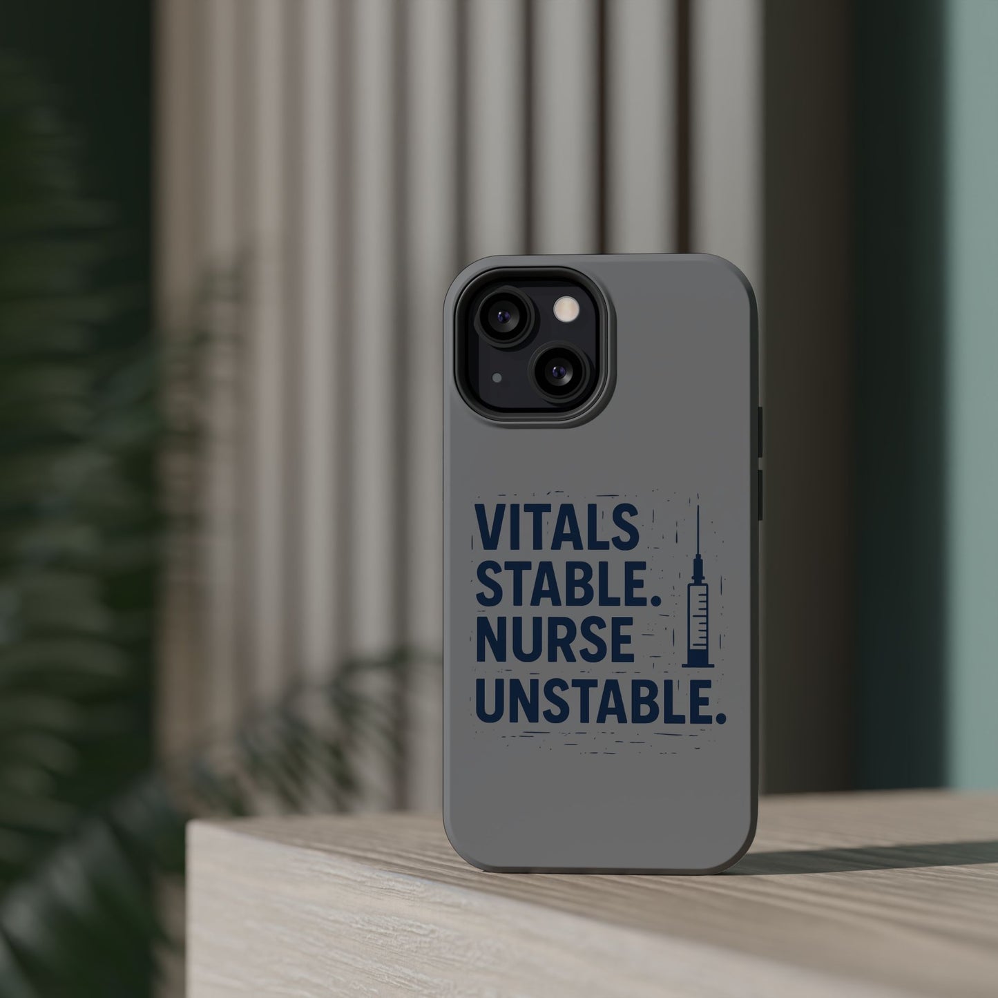 “Vitals Stable. Nurse Unstable.” – Sarcastic Nurse Phone Case