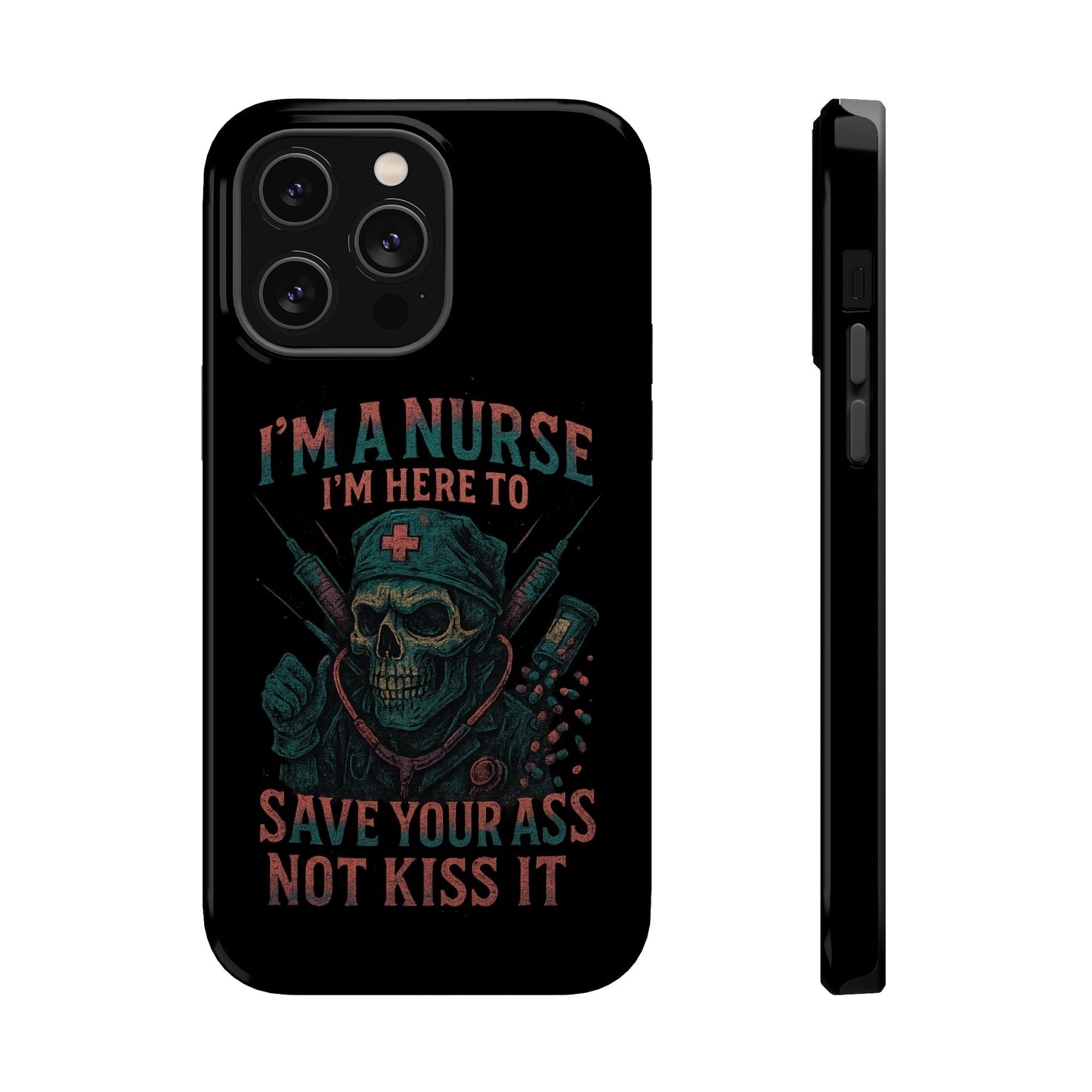 Nurse Humor Phone Case - Magnetic Tough Cases for Healthcare Professionals, Funny Nurse Gifts, Medical Gear, Supportive Nurse Accessories