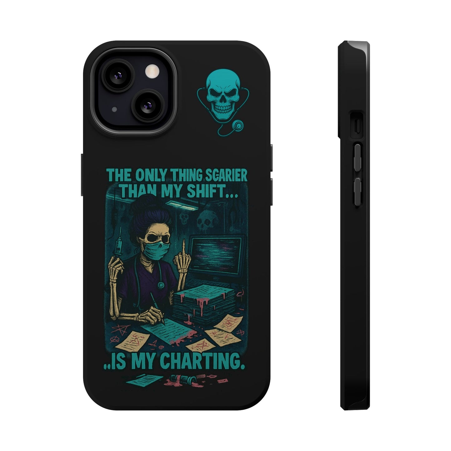 Healthcare Scary Shift Phone Case, Nurse Gift, Medical Humor Case, Halloween Phone accessory, Magnetic Tough Cases