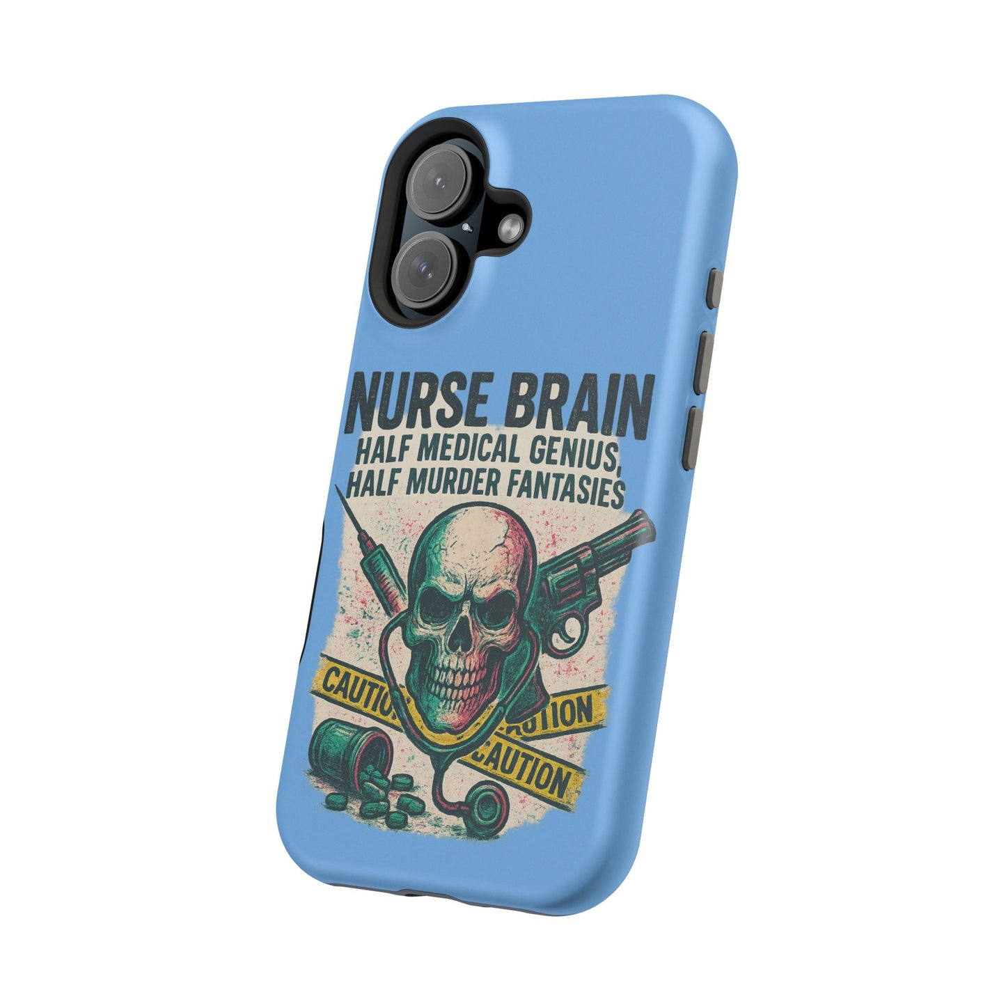 Nurse-Themed Phone Case, Medical Humor, Gift for Nurses, Unique Phone Accessory, Hospital Humor, Durable Tough Case