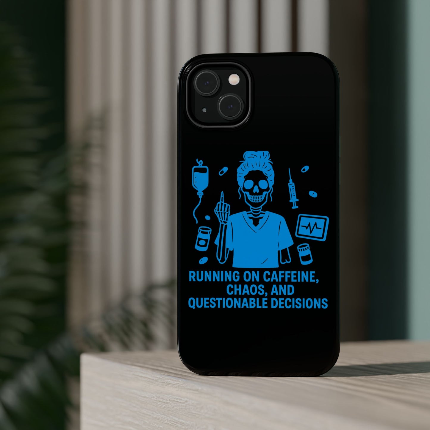 Running on Caffeine, Chaos, and Questionable Decisions” – Nurse Life Phone Case