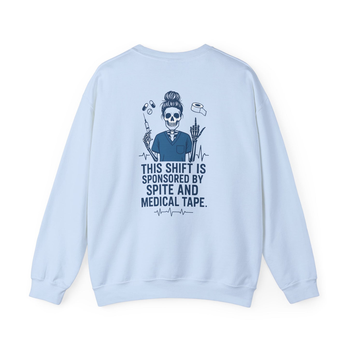 “This Shift Sponsored by Spite and Medical Tape” – Burnout Nurse Sweatshirt