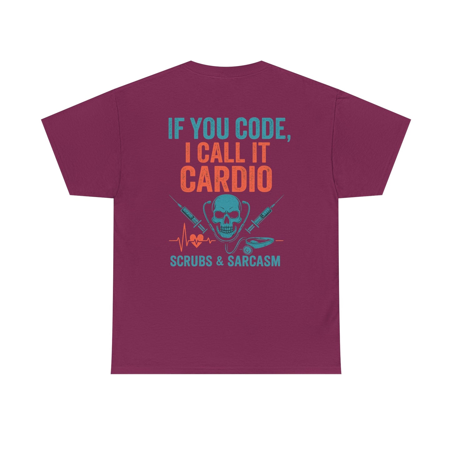 “If You Code, I Call It Cardio” – Funny Nurse Tee