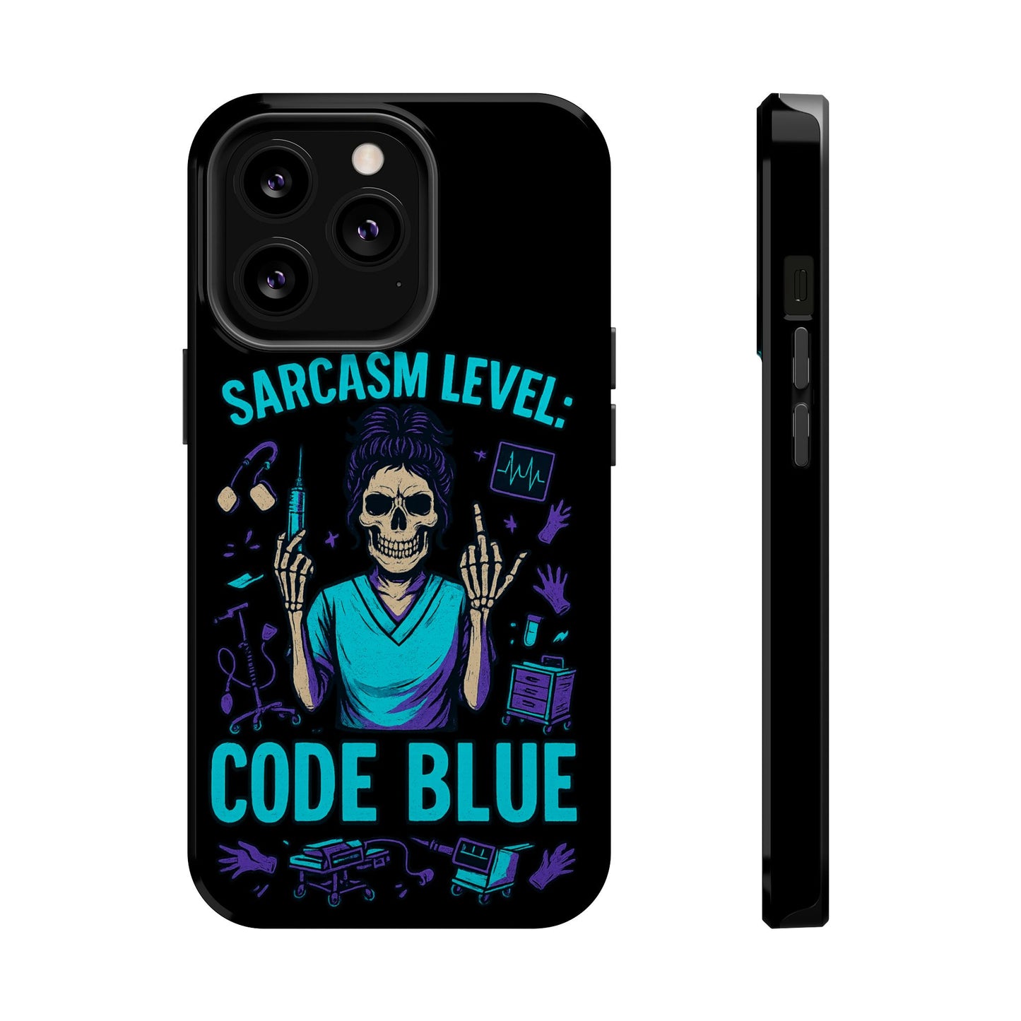 Sassy Medical Humor Phone Case - Sarcasm Level: Code Blue, Nurse Gift, Healthcare Humor, Medical Professional Accessory, Unique Phone Cover