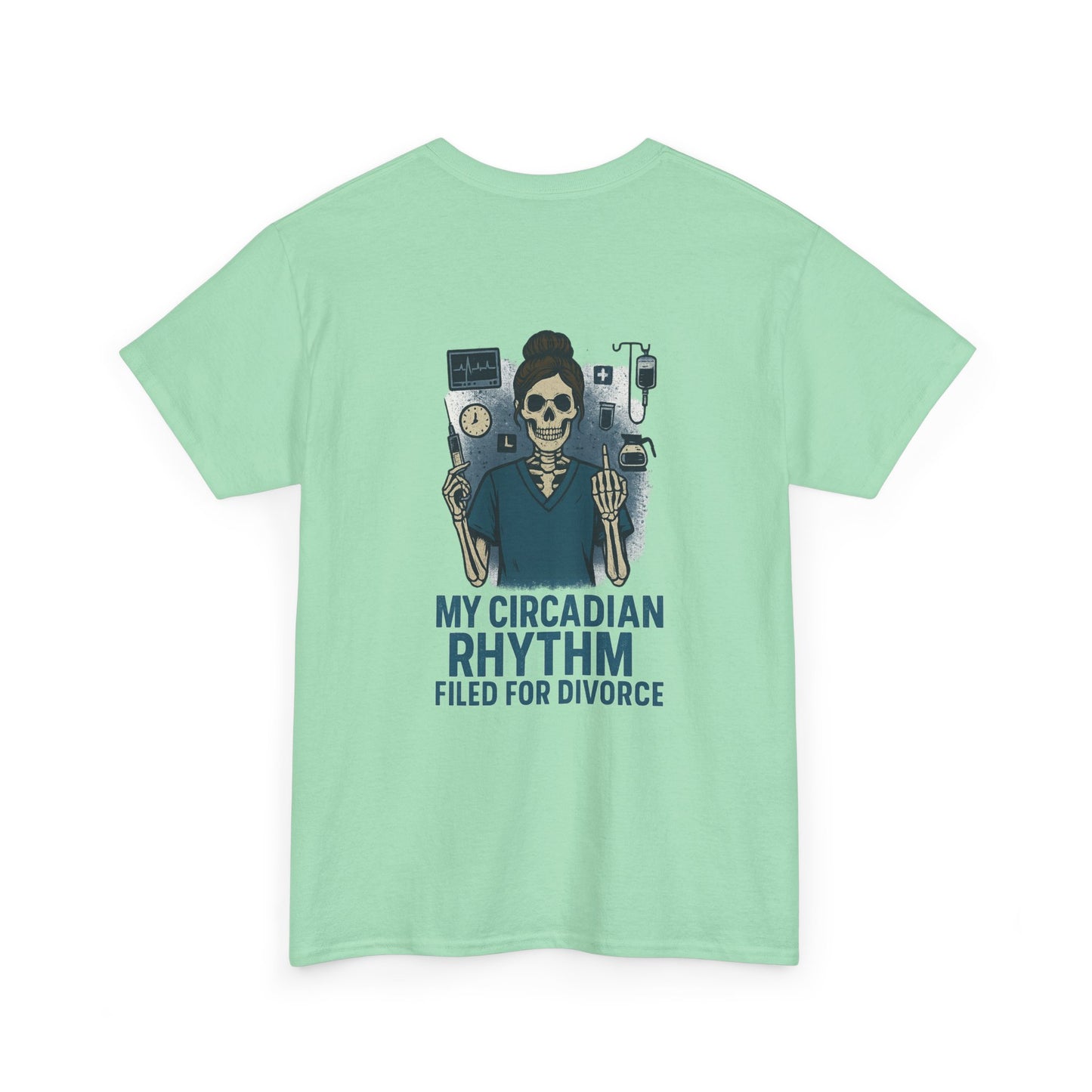 “My Circadian Rhythm Filed for Divorce” – Funny Nurse T-Shirt