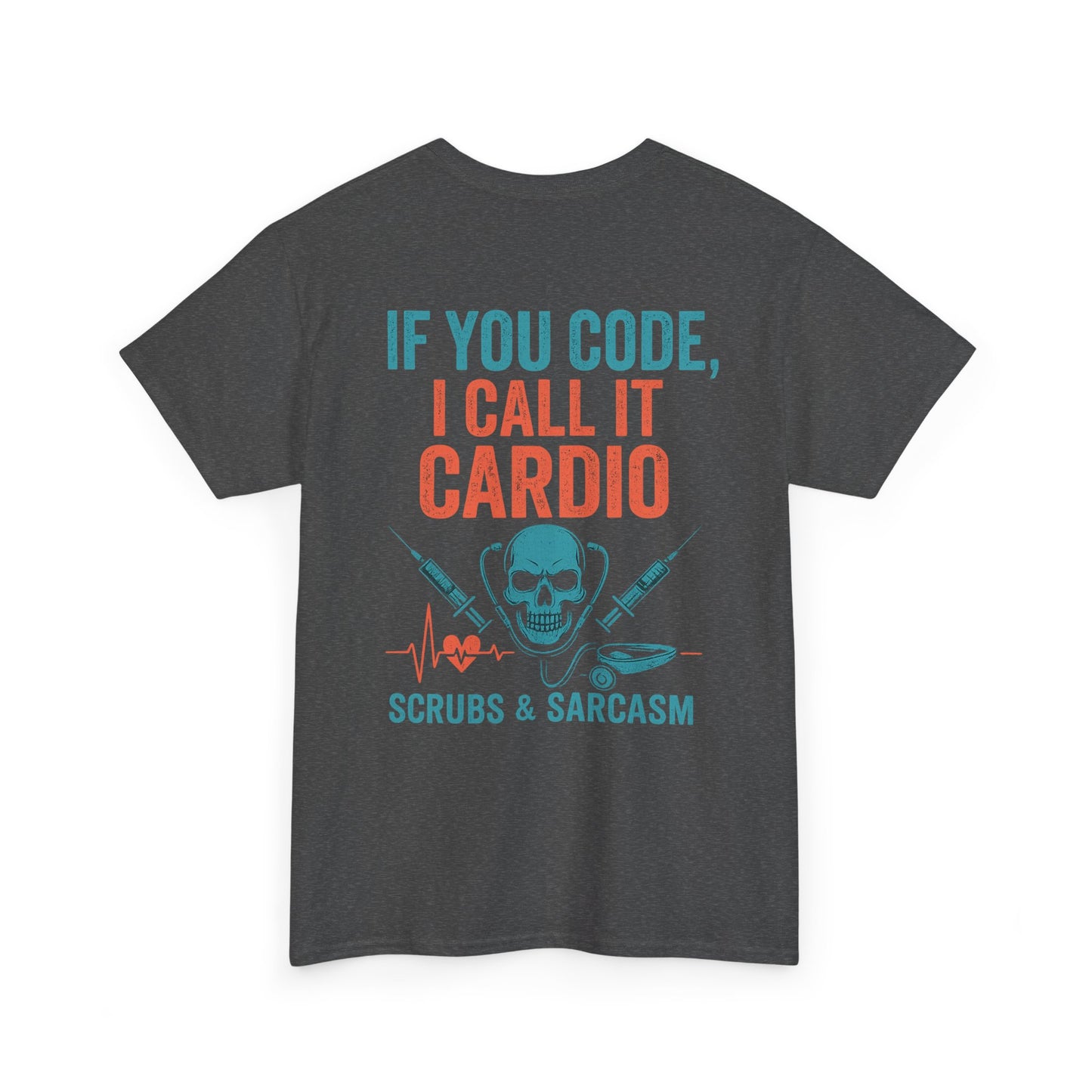 “If You Code, I Call It Cardio” – Funny Nurse Tee