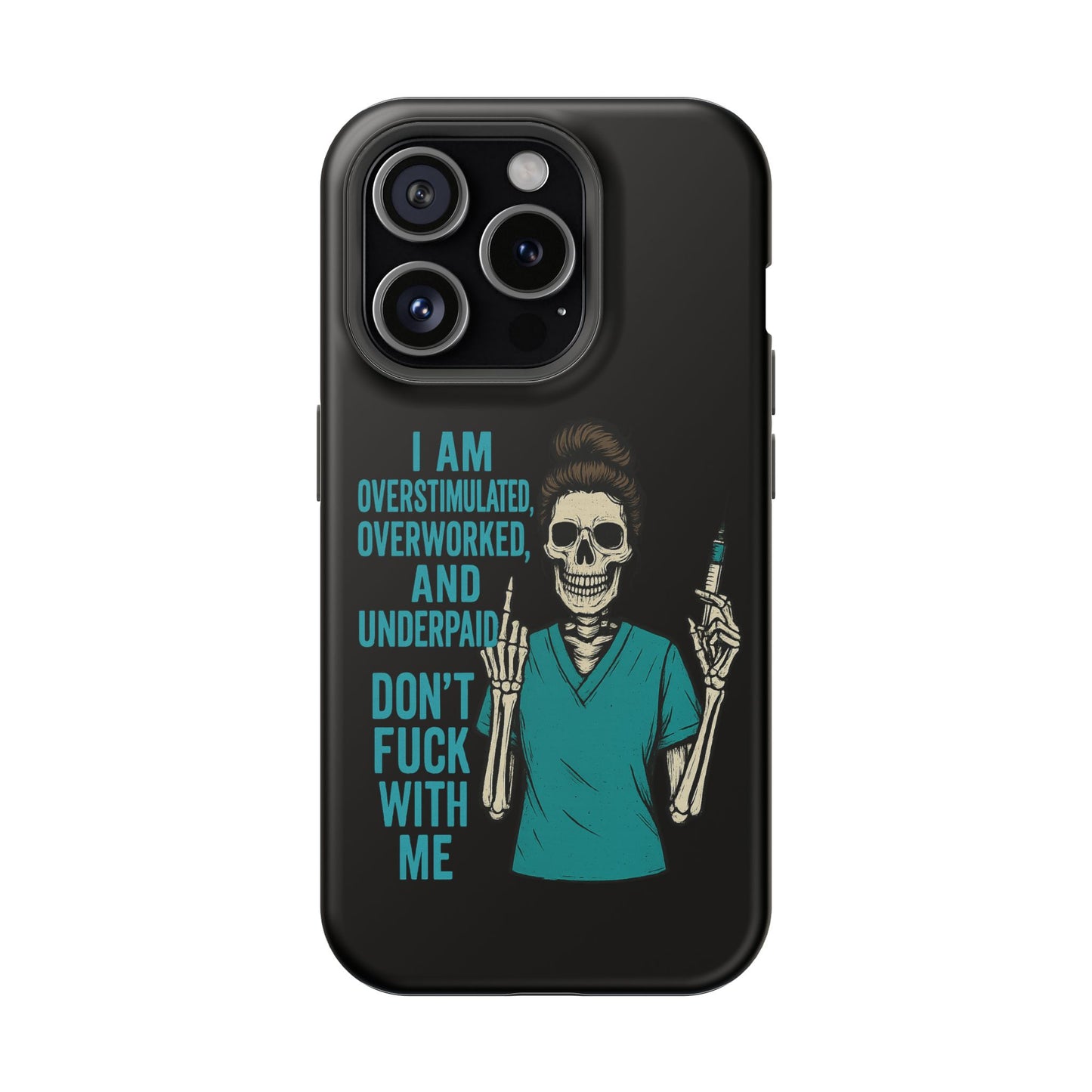 Magnetic Phone Cases, Overworked Healthcare Worker, Nurse Gift, Halloween, Funny Quote, Tough Cases