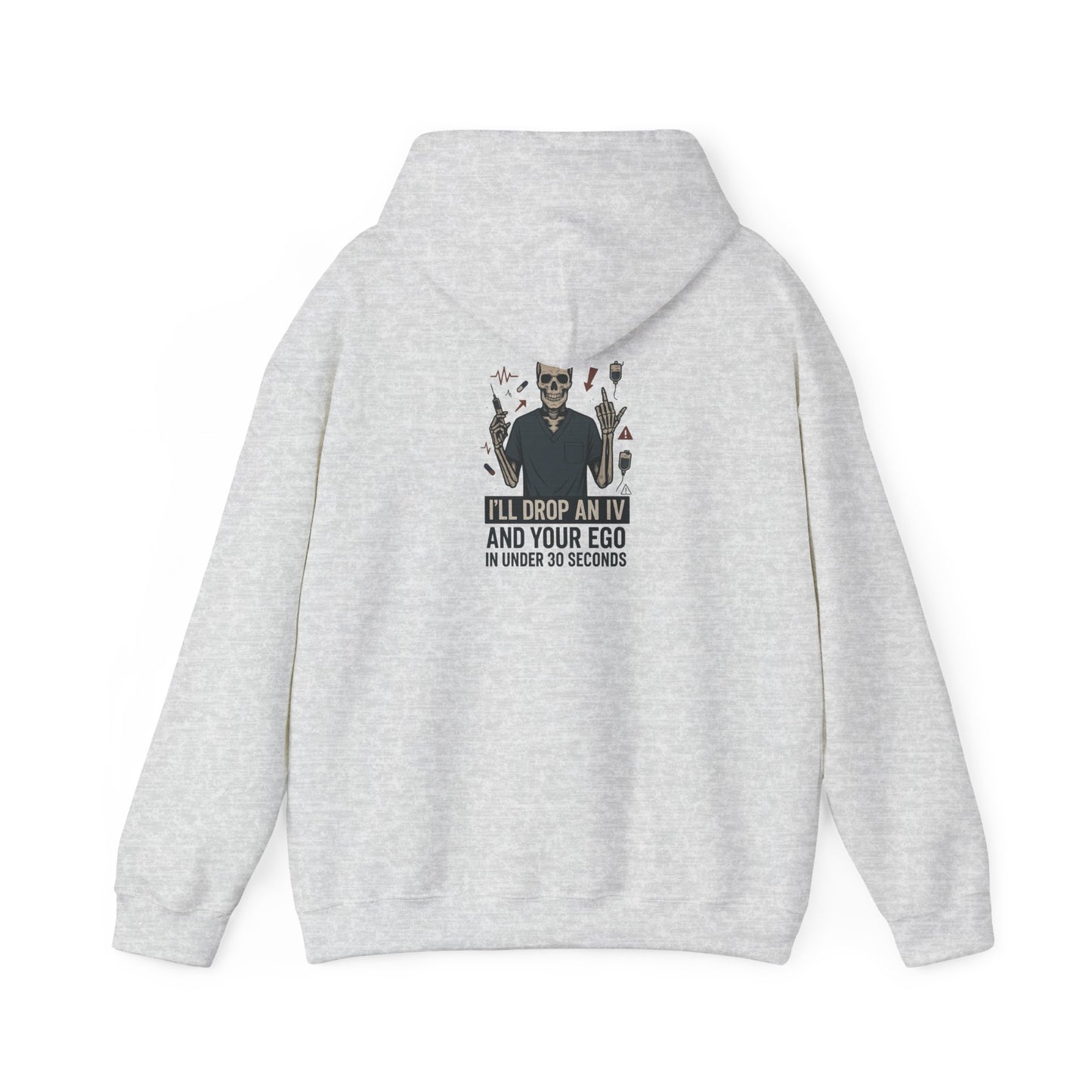“I’ll Drop an IV and Your Ego in Less Than 30 Seconds” – Men’s Chaos Hoodie