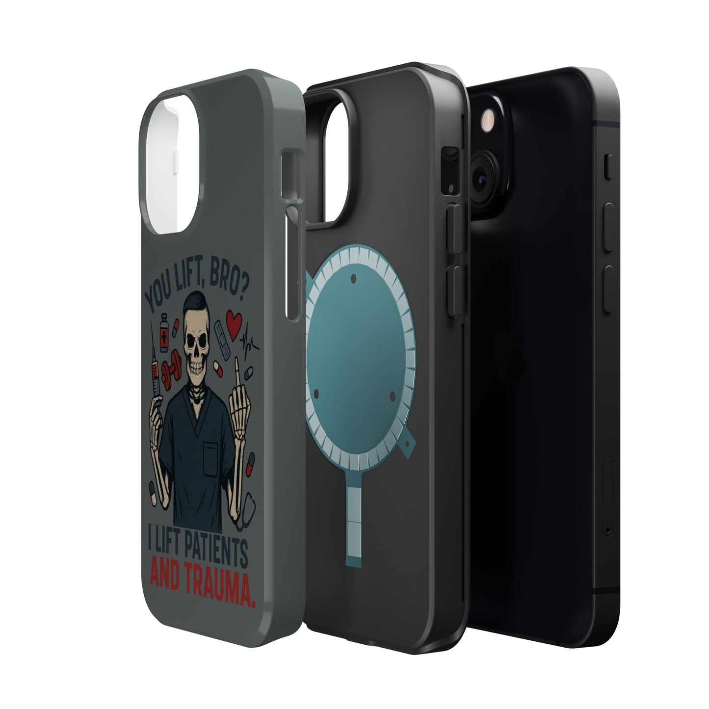 “You Lift, Bro? I Lift Patients and Trauma.” – Men’s Nurse Phone Case