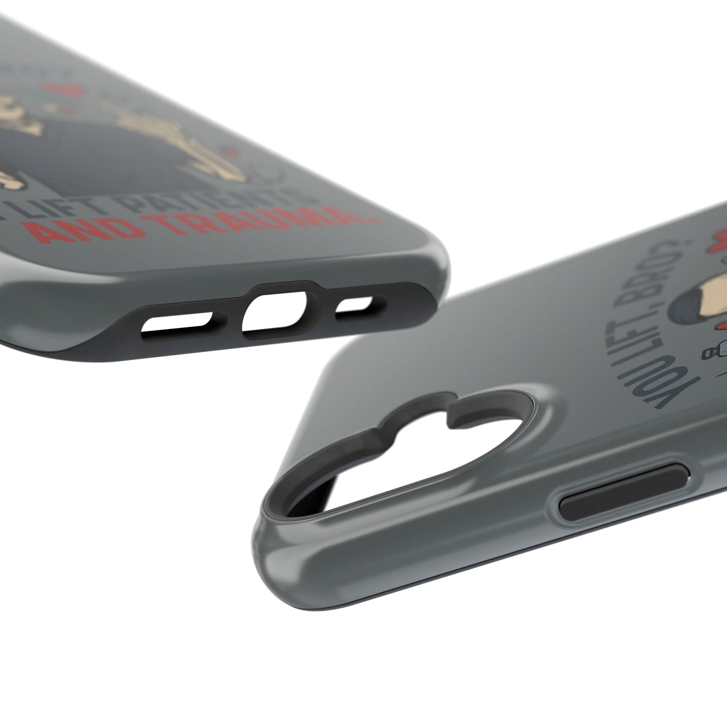 “You Lift, Bro? I Lift Patients and Trauma.” – Men’s Nurse Phone Case