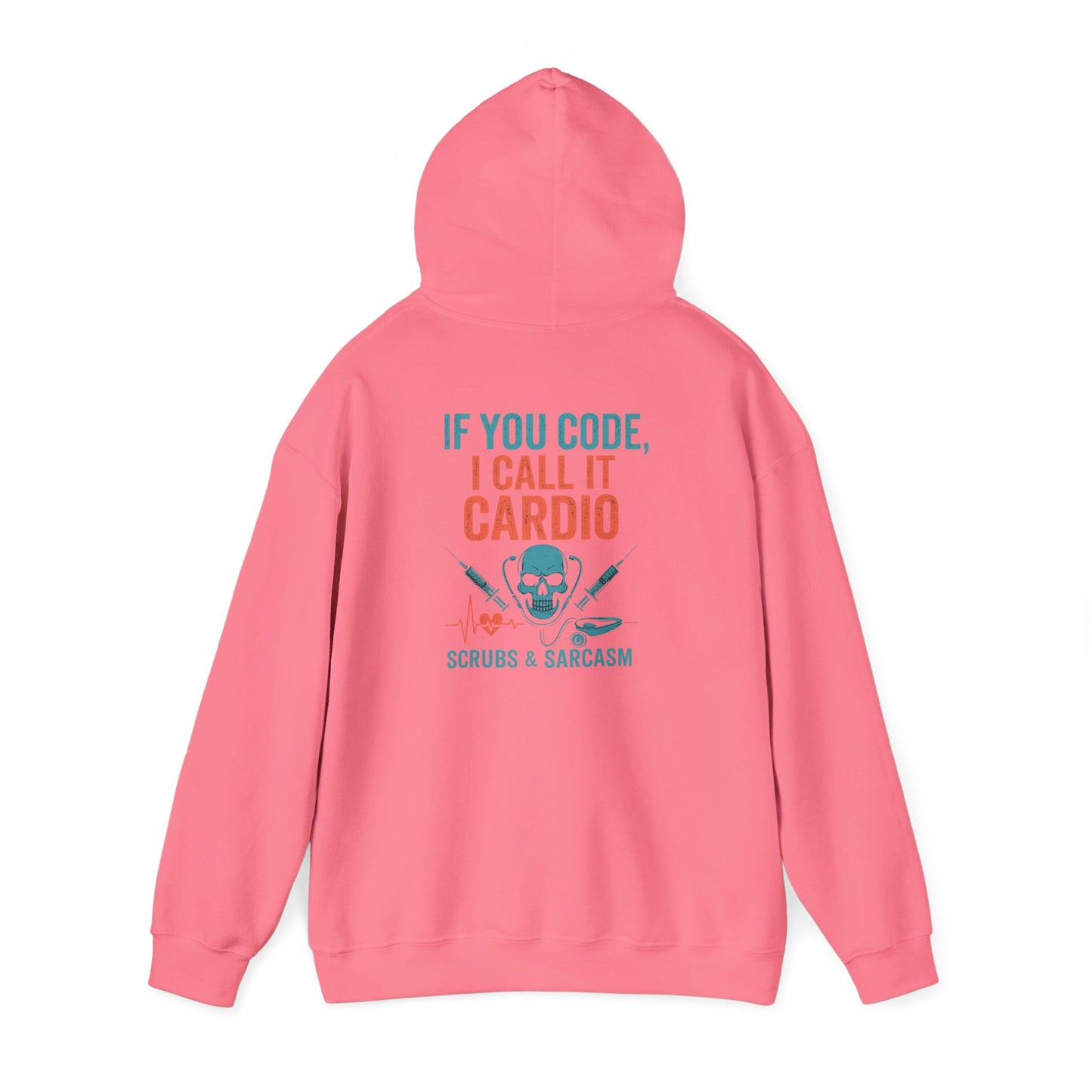 “If You Code, I Call It Cardio” – Chaotic Nurse Hoodie