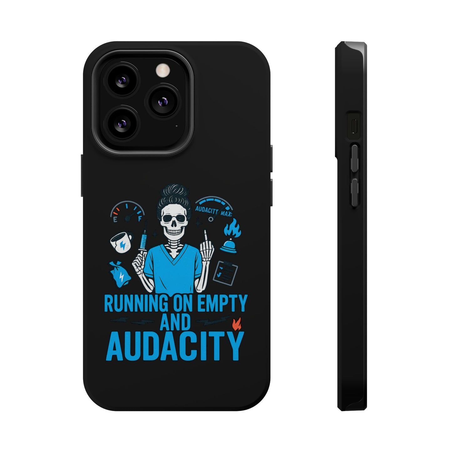 “Running on Empty and Audacity” – Nurse Chaos Phone Case