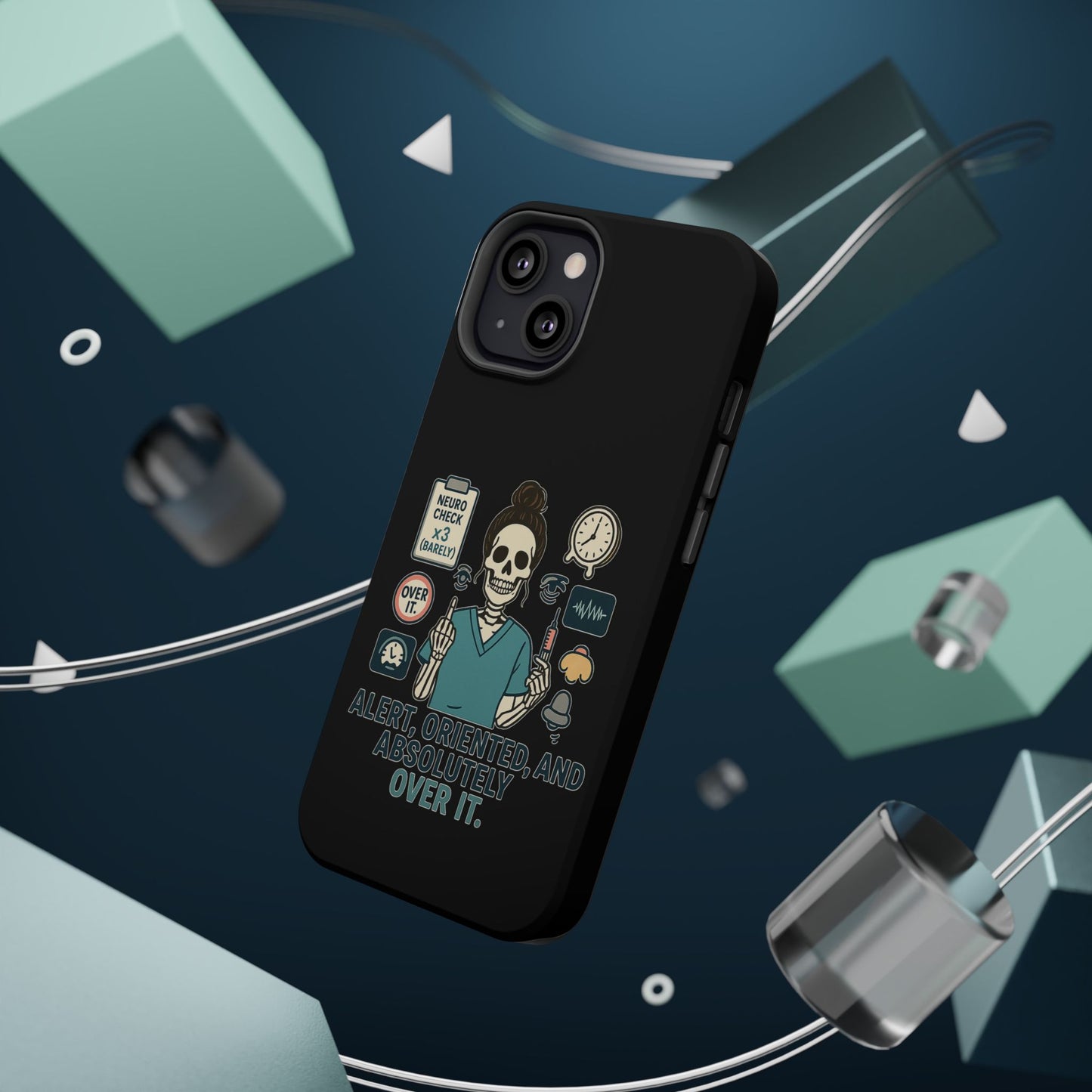 “Alert, Oriented, and Absolutely Over It” – Sarcastic Nurse Phone Case