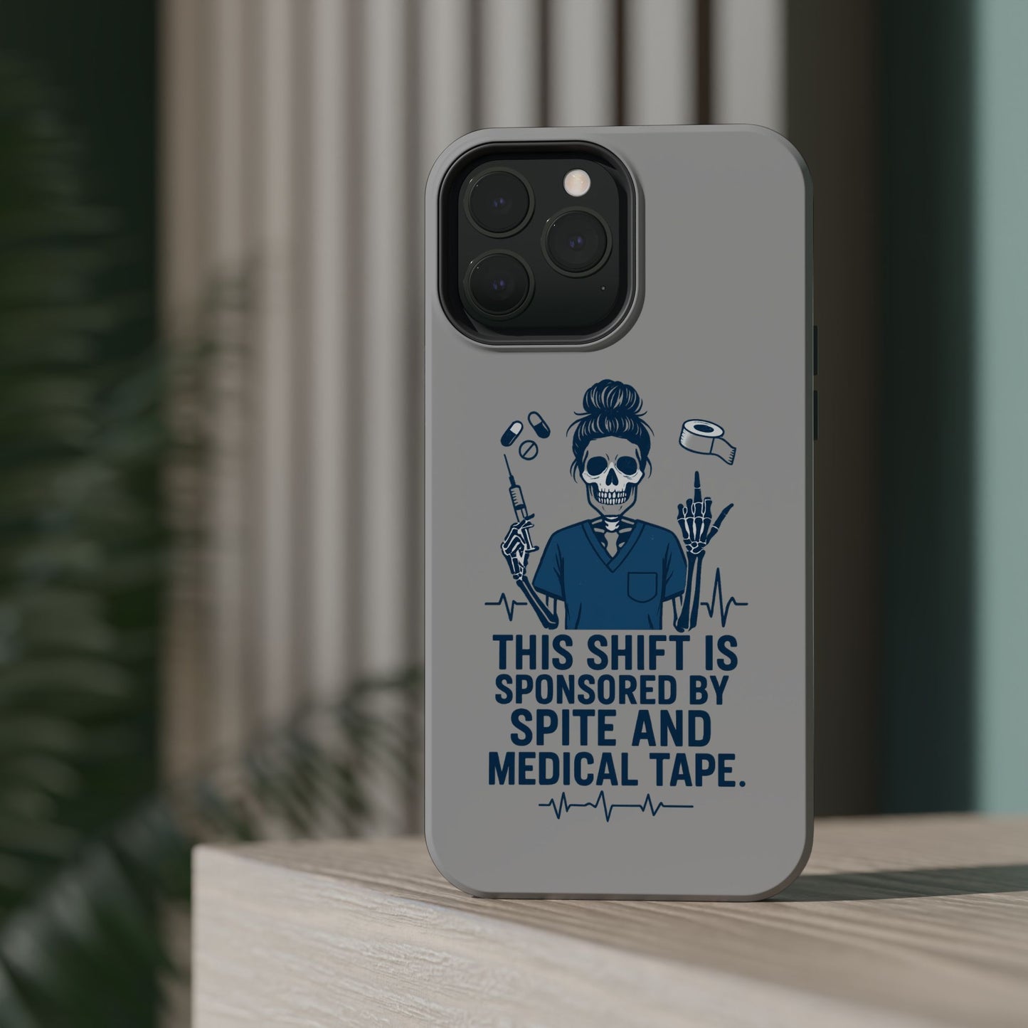 “This Shift Sponsored by Spite and Medical Tape” – Sarcastic Nurse Phone Case