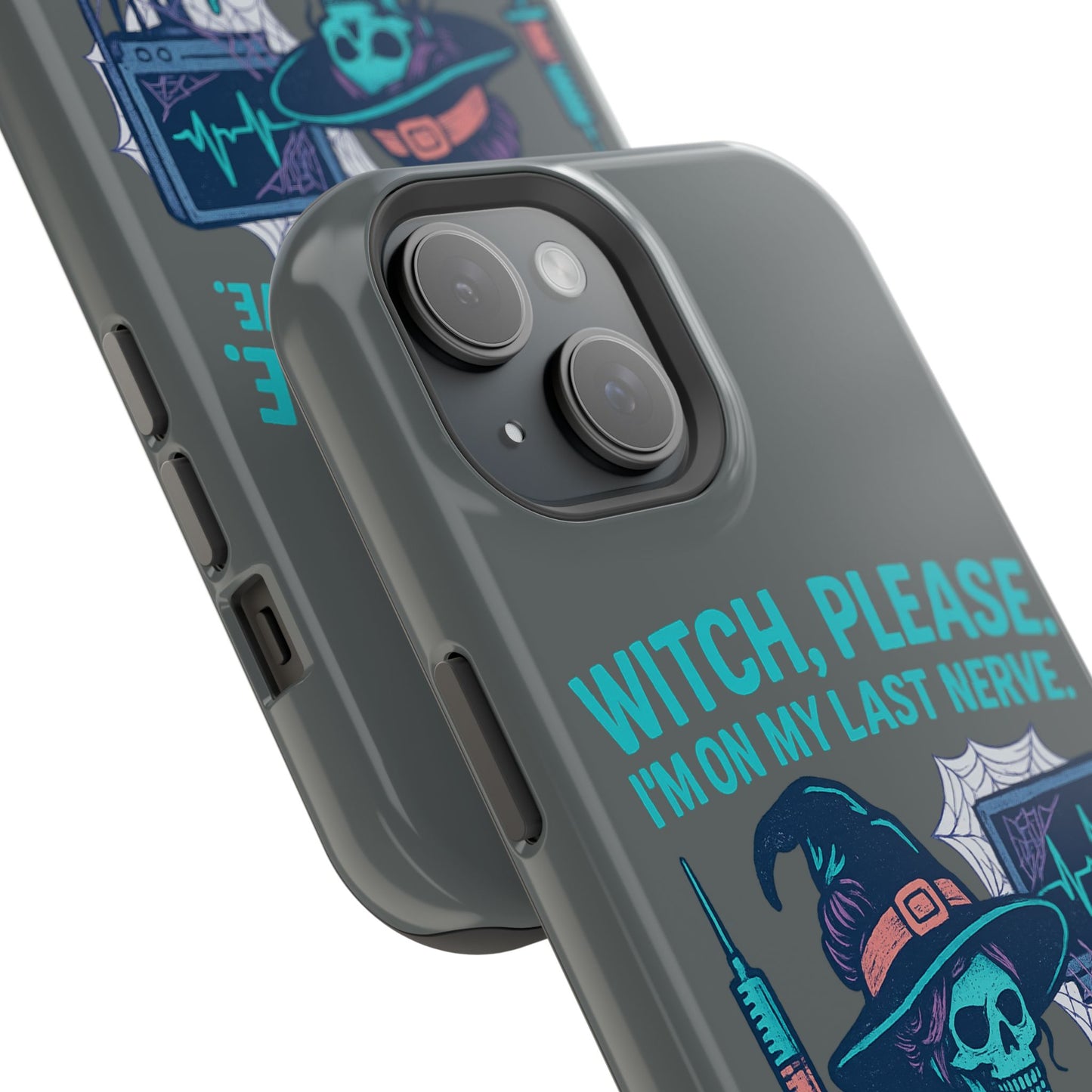 Spooky Phone Case: Witch Please! I'm On My Last Nerve, Halloween Gift, Cute Phone Accessory, Unique Tough Case, Funny Phone Protection