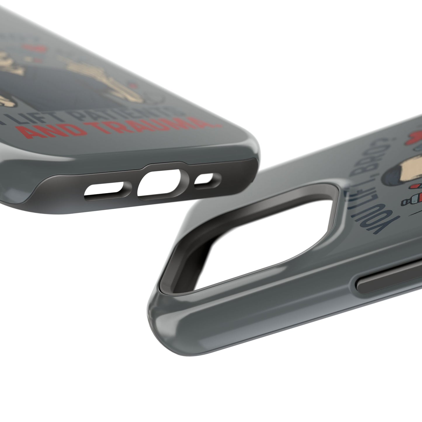 “You Lift, Bro? I Lift Patients and Trauma.” – Men’s Nurse Phone Case