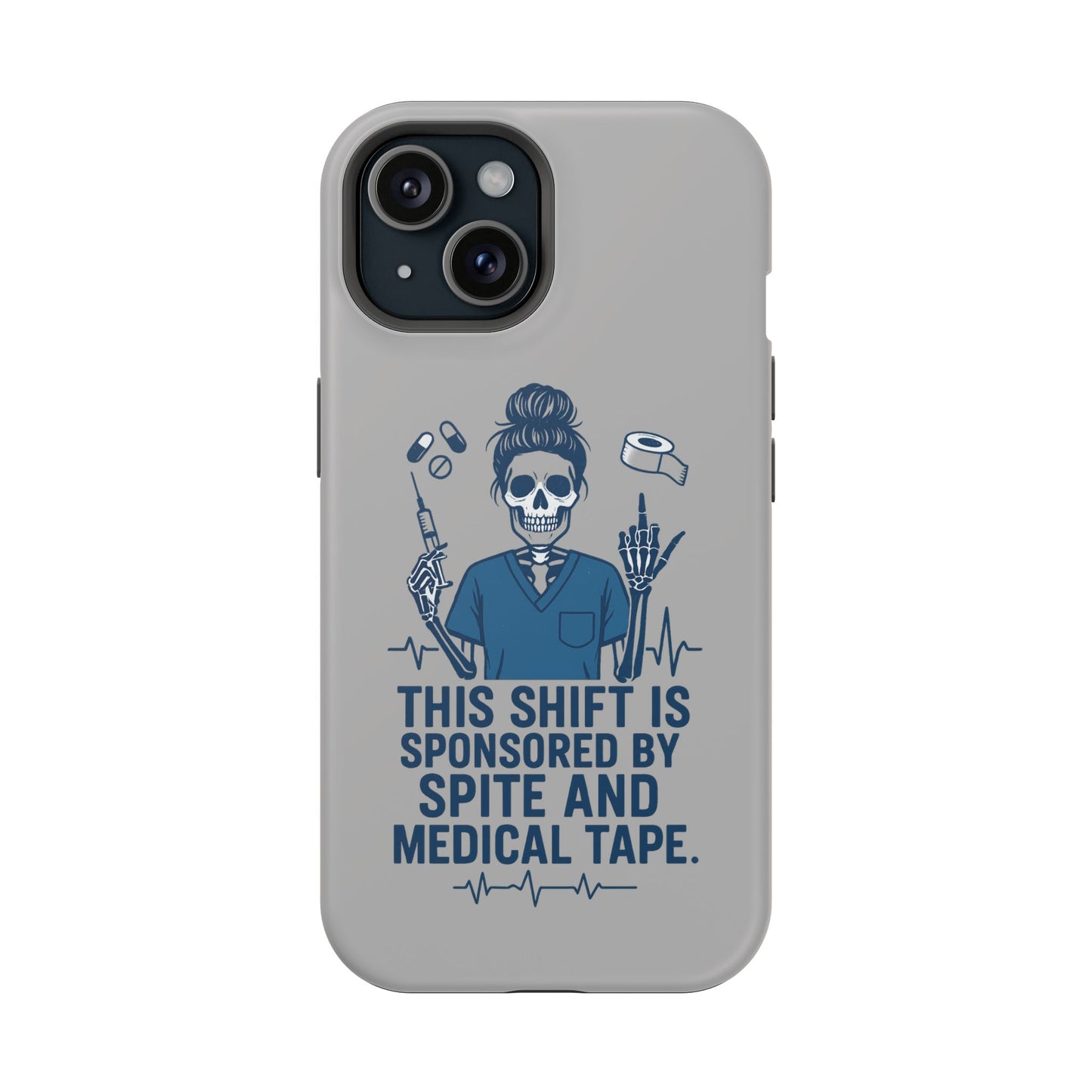 “This Shift Sponsored by Spite and Medical Tape” – Sarcastic Nurse Phone Case