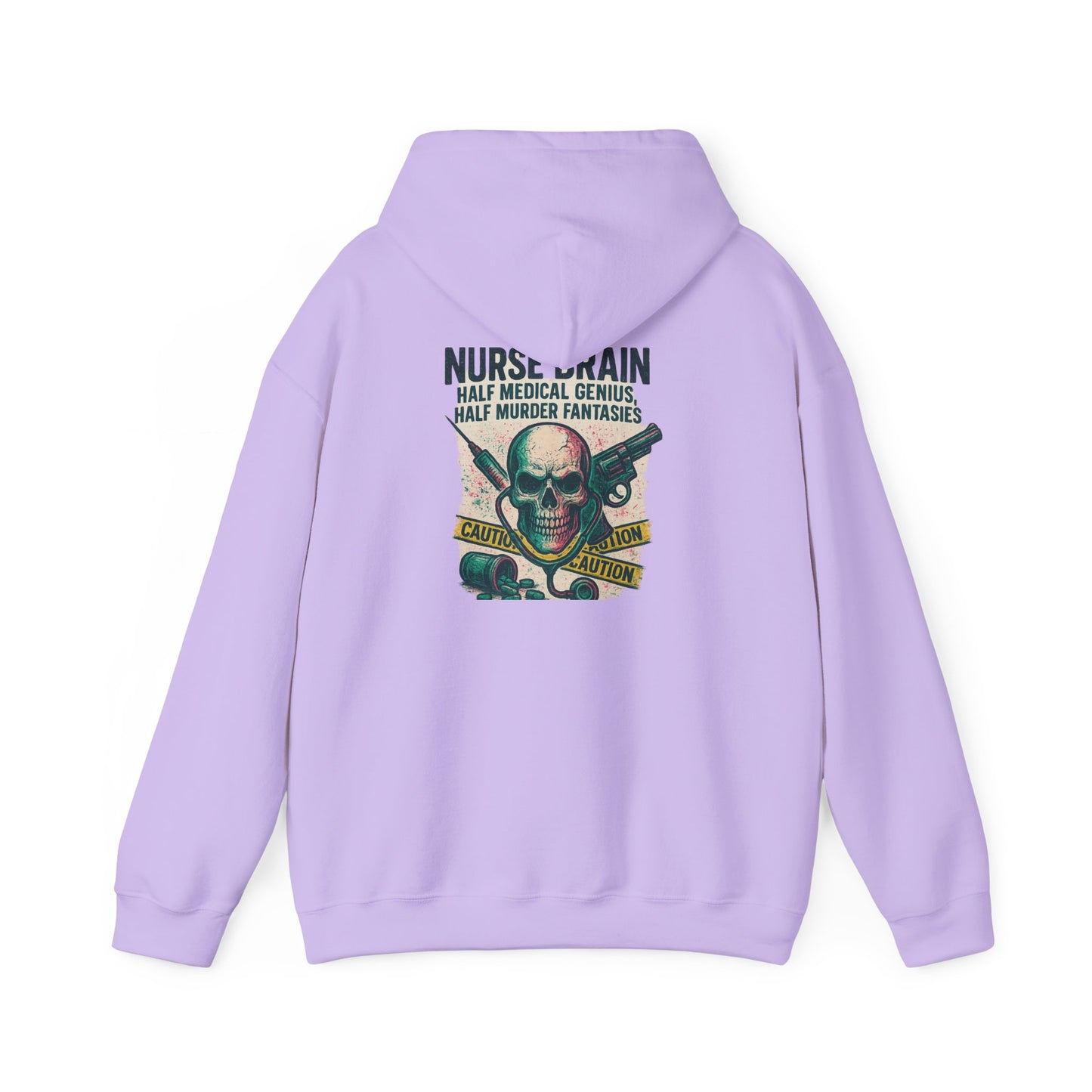 “Nurse’s Brain: Half Medical Genius. Half Murder Fantasies.” – Chaotic Nurse Hoodie