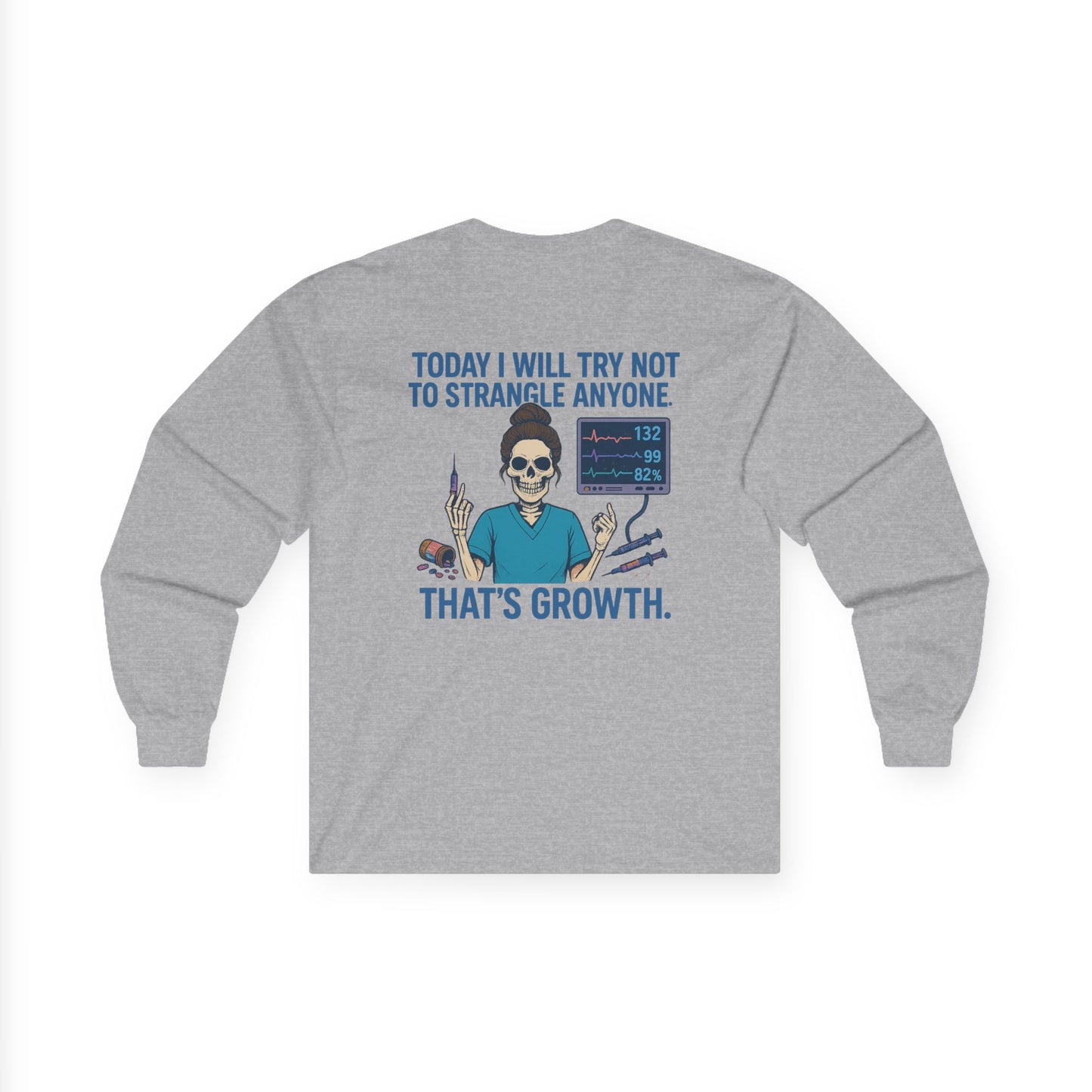 Funny Growth Quote Long Sleeve Tee, Unisex Tee for Everyday Comfort, Casual Wear, Gift for Friends, Humor Shirt