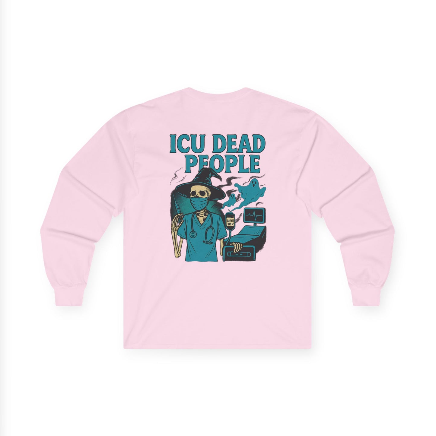 ICU Dead People Long Sleeve Tee, Funny Healthcare Shirt, Medical Humor Gift, Unisex Shirt for Nurses, Casual Wear for Health Workers
