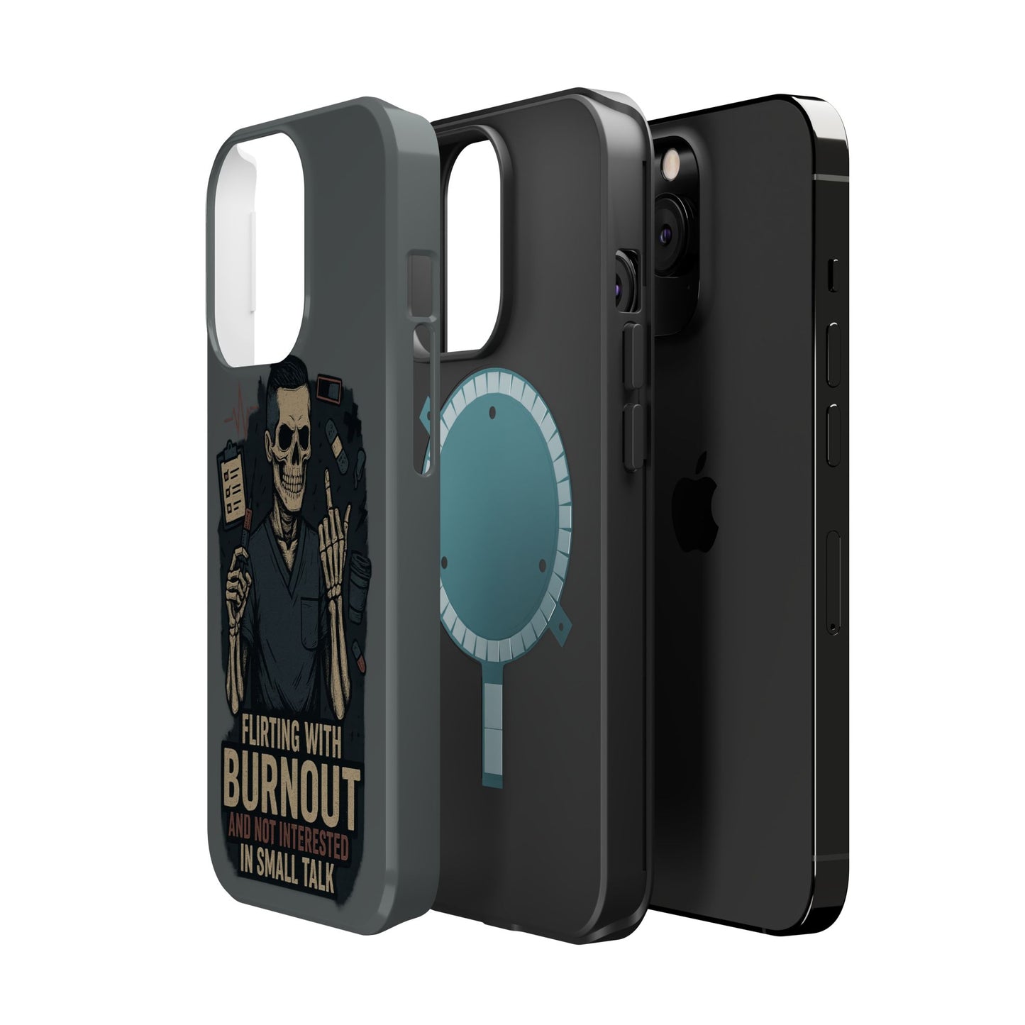 “Flirting With Burnout and Not Interested in Small Talk” – Men’s Nurse Phone Case