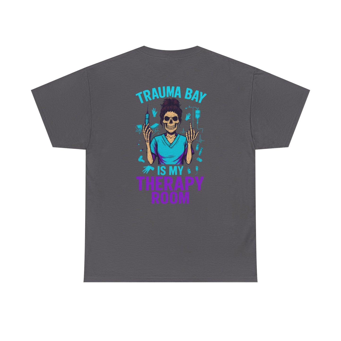 Trauma Bay Is My Therapy Room Tee, Unisex Heavy Cotton T-Shirt, Medical Humor Shirt, Gift for Nurses, Healthcare Apparel, Casual Wear