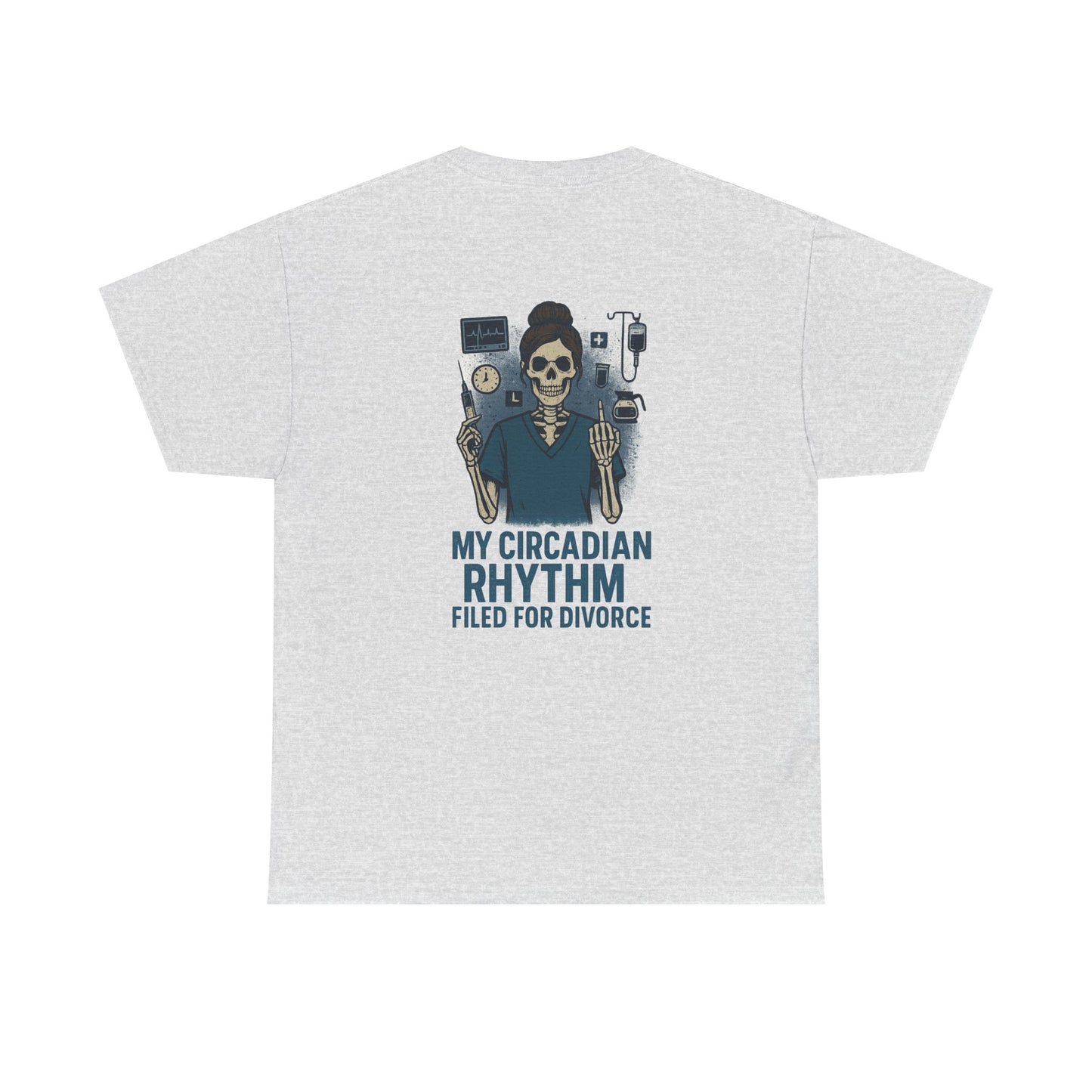 “My Circadian Rhythm Filed for Divorce” – Funny Nurse T-Shirt