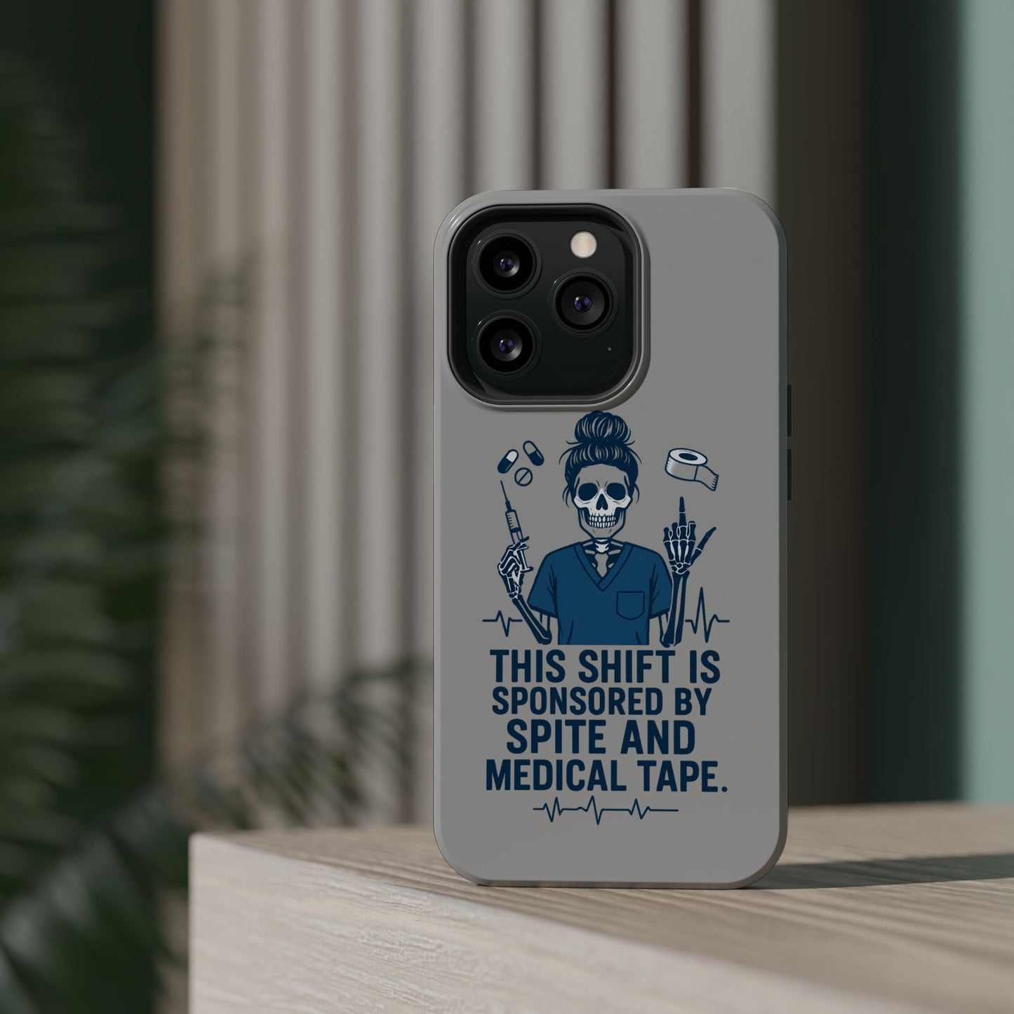 “This Shift Sponsored by Spite and Medical Tape” – Sarcastic Nurse Phone Case