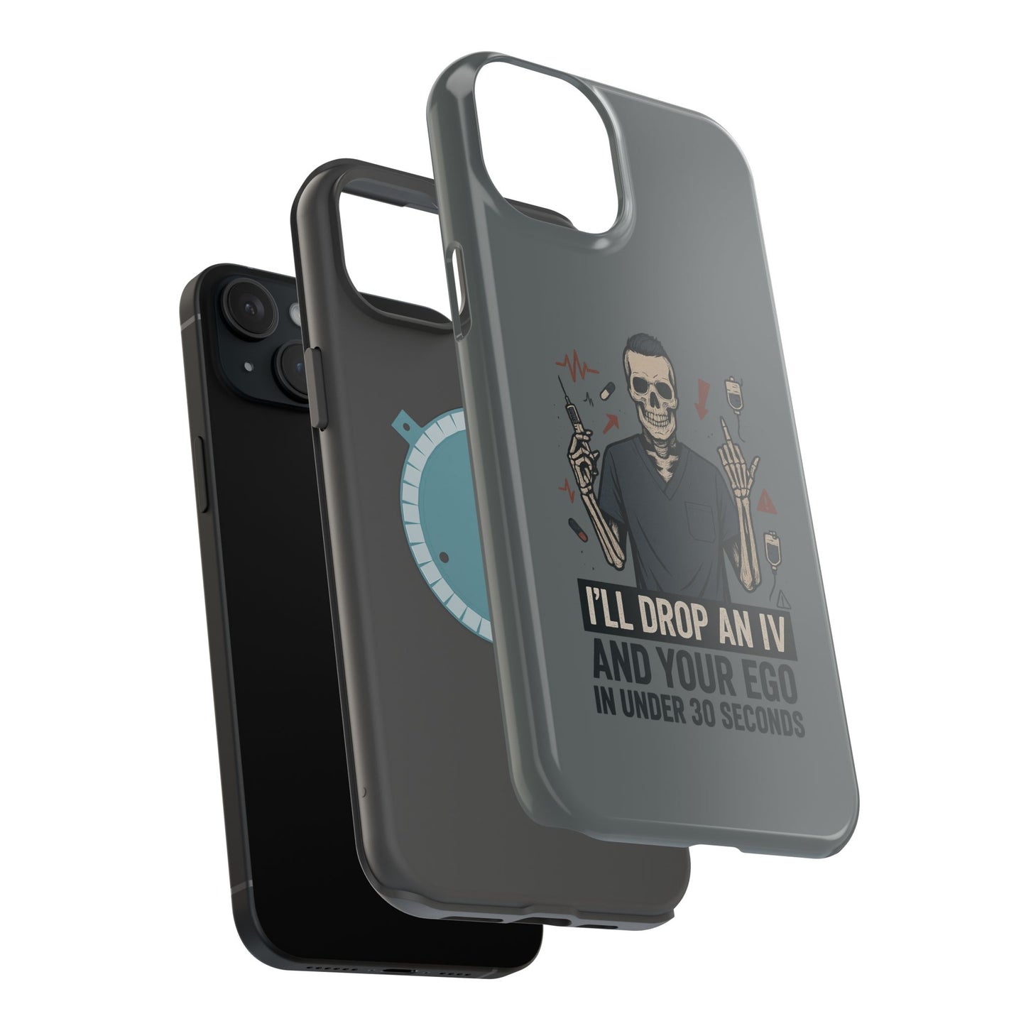 “I’ll Drop an IV and Your Ego in Less Than 30 Seconds” – Nurse Phone Case for Men