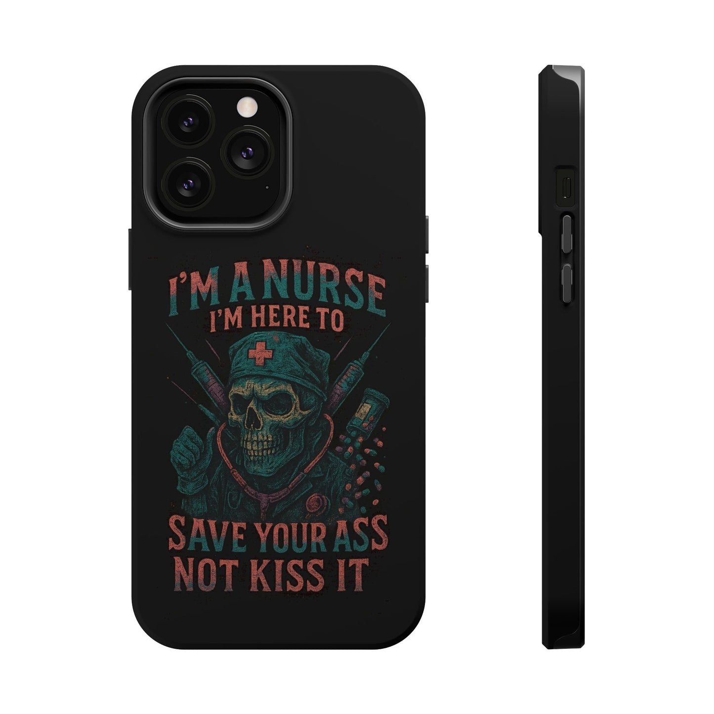 Nurse Humor Phone Case - Magnetic Tough Cases for Healthcare Professionals, Funny Nurse Gifts, Medical Gear, Supportive Nurse Accessories