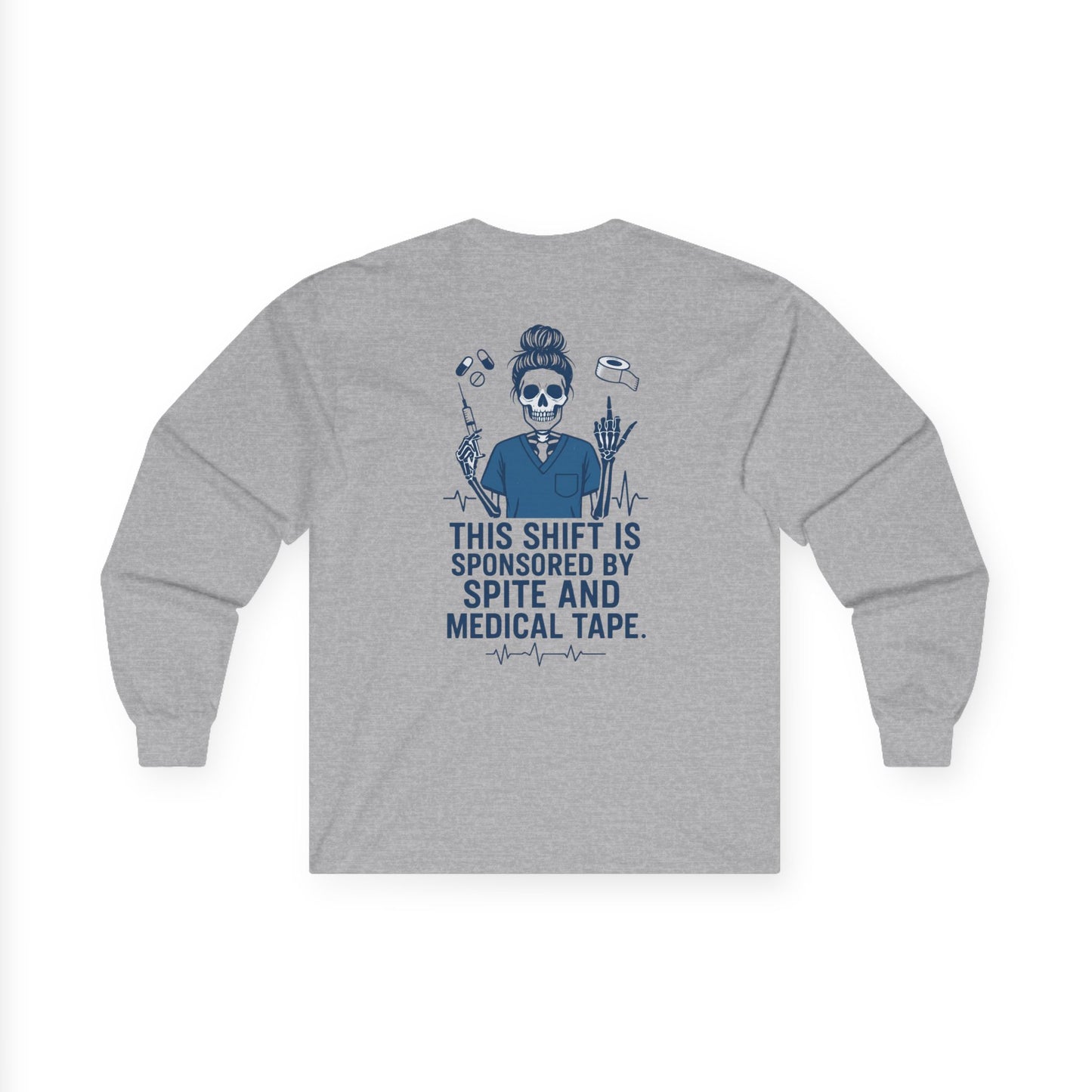 “This Shift Sponsored by Spite and Medical Tape” – Sarcastic Nurse Long Sleeve