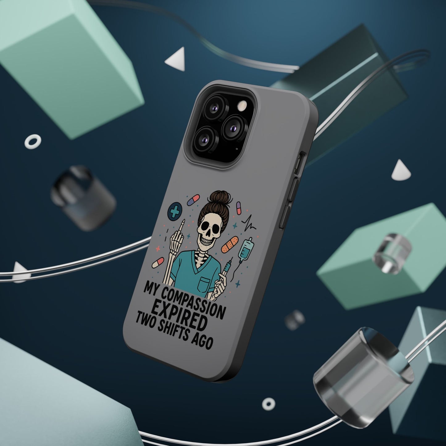 “My Compassion Expired Two Shifts Ago” – Funny Nurse Phone Case