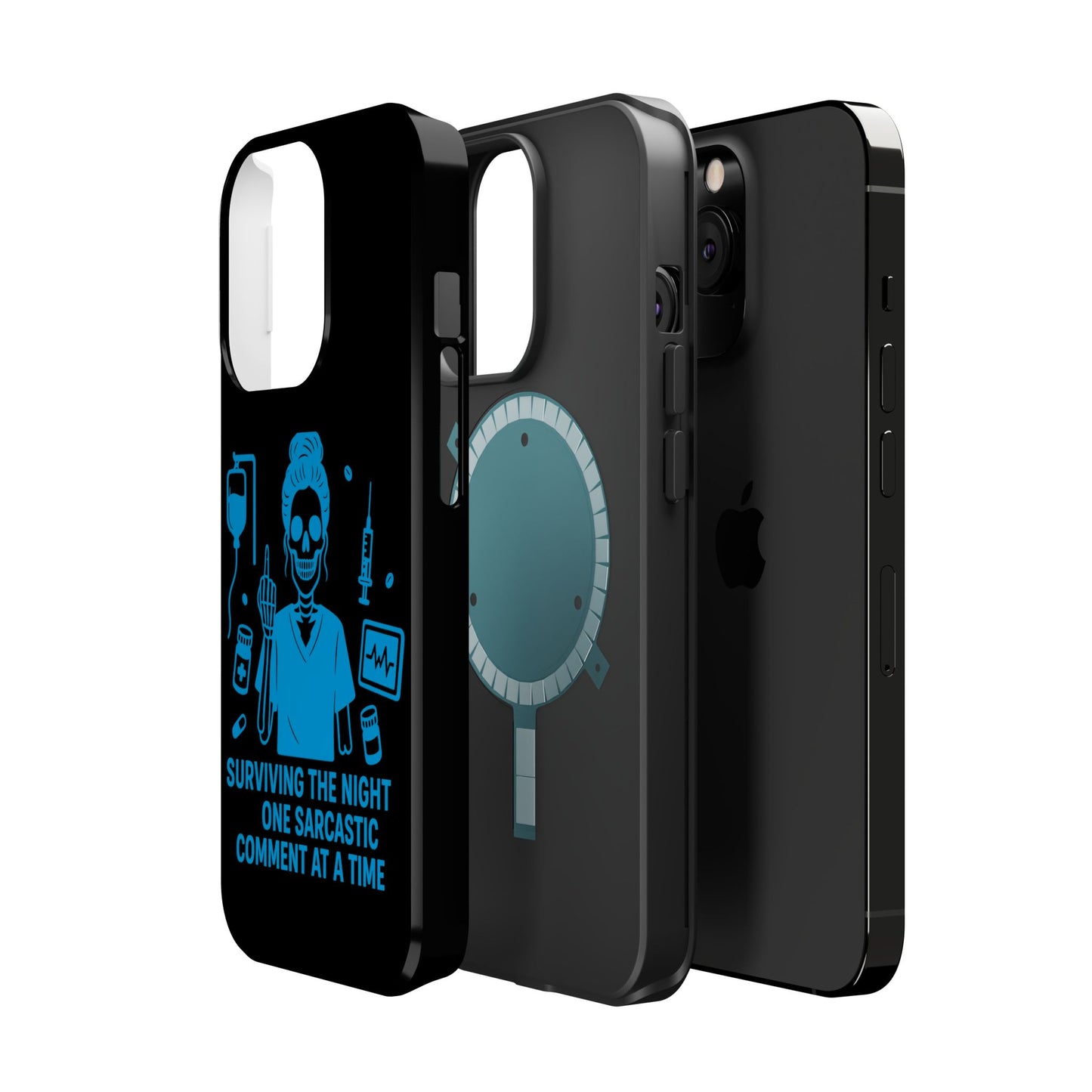 “Surviving the Night One Sarcastic Comment at a Time” – Nurse Life Phone Case