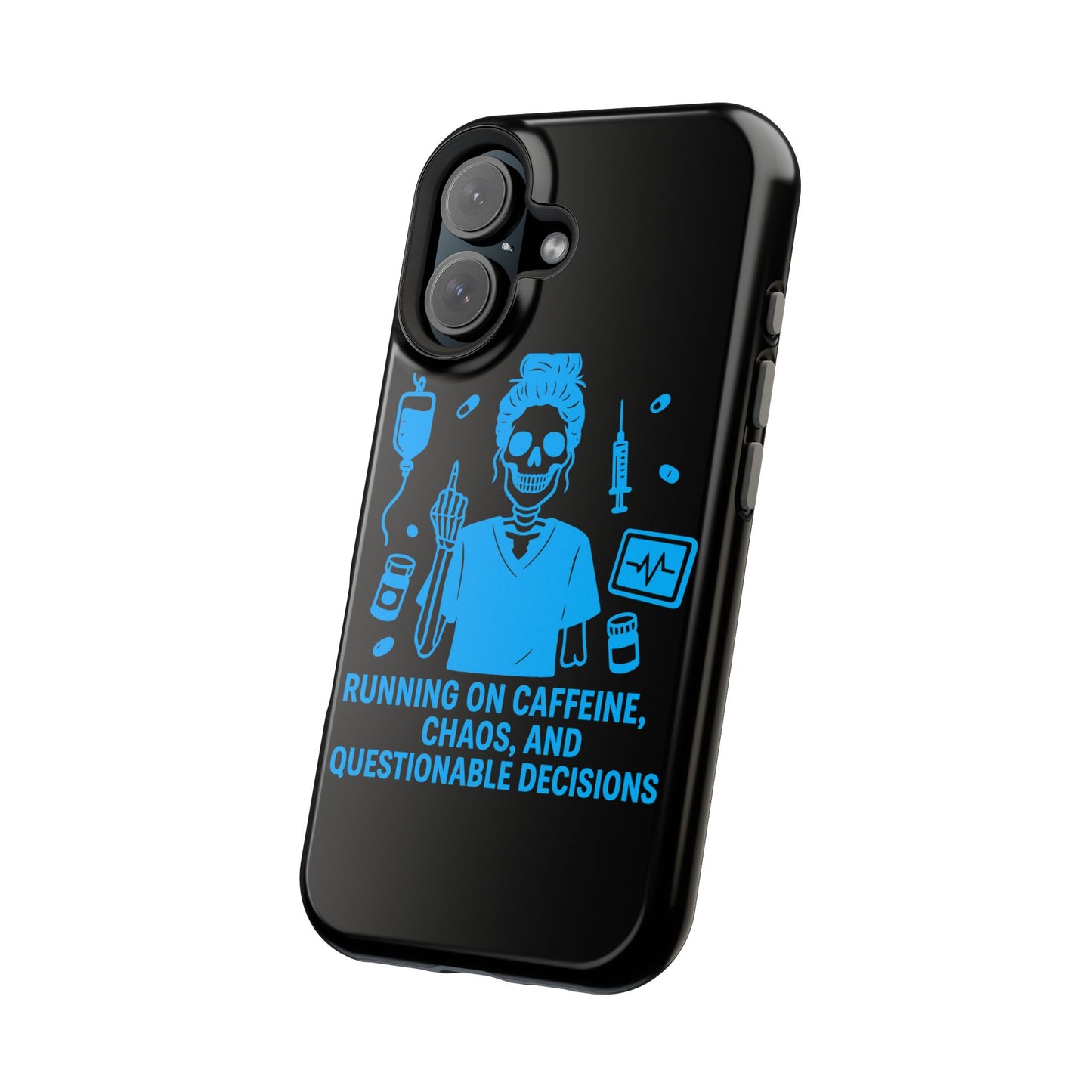 Running on Caffeine, Chaos, and Questionable Decisions” – Nurse Life Phone Case