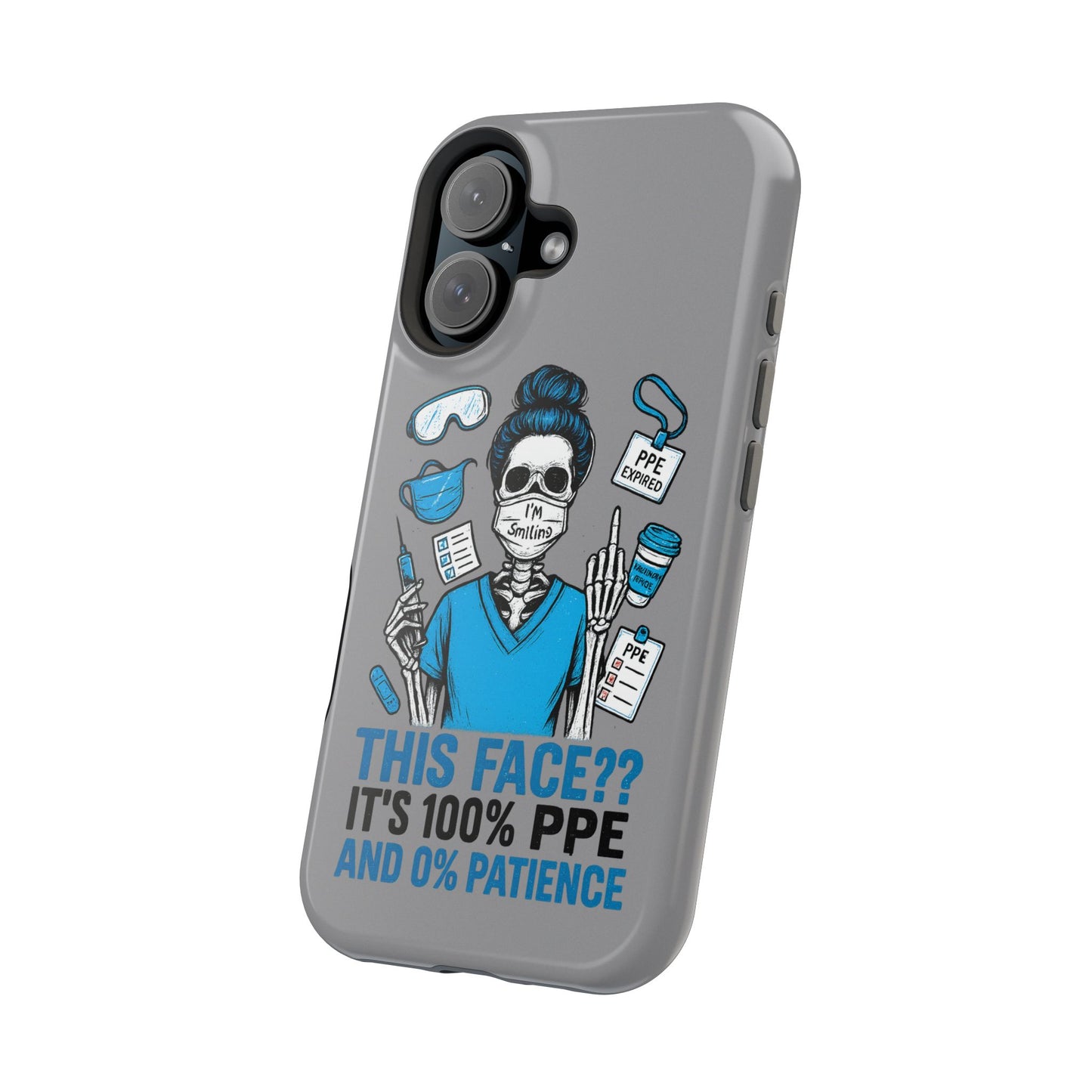 “This Face? It’s 100% PPE and 0% Patience.” – Chaos Nurse Phone Case
