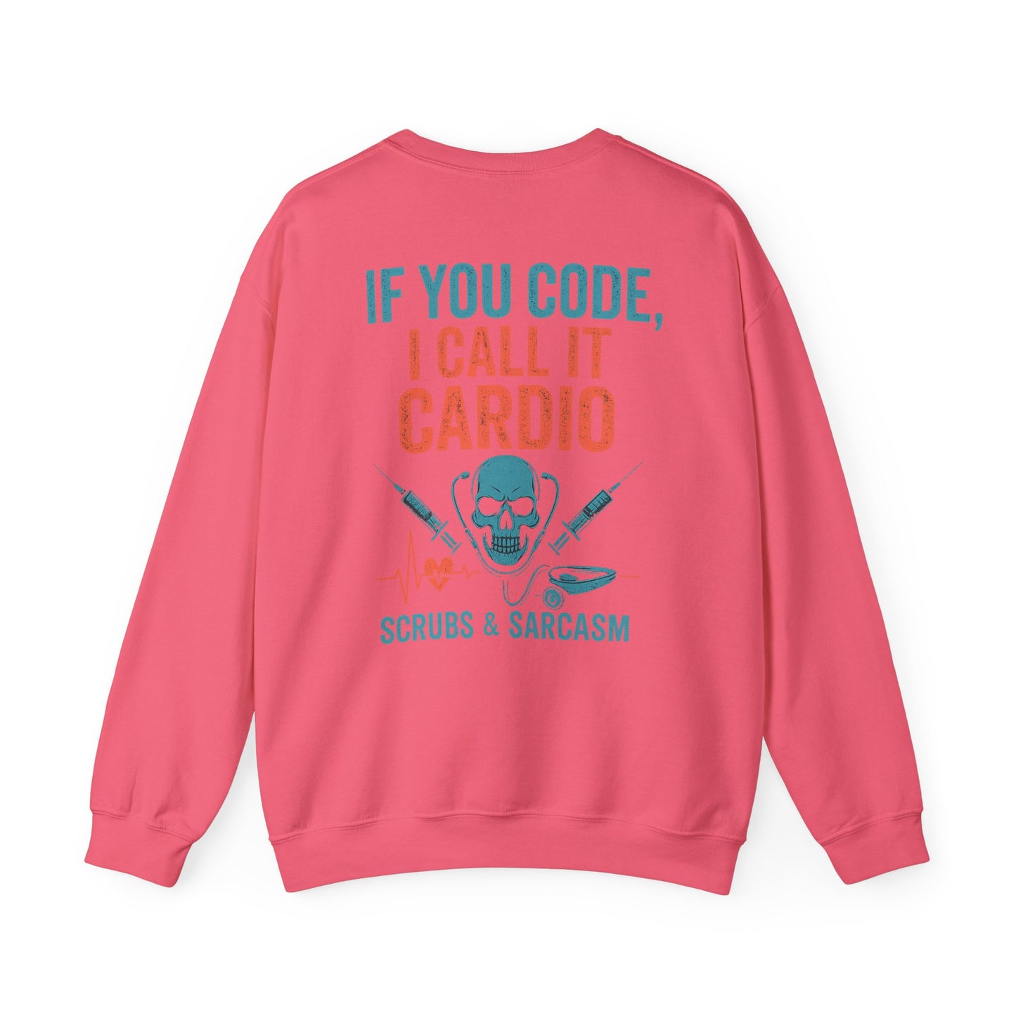 “If You Code, I Call It Cardio” – Burnout Nurse Sweatshirt