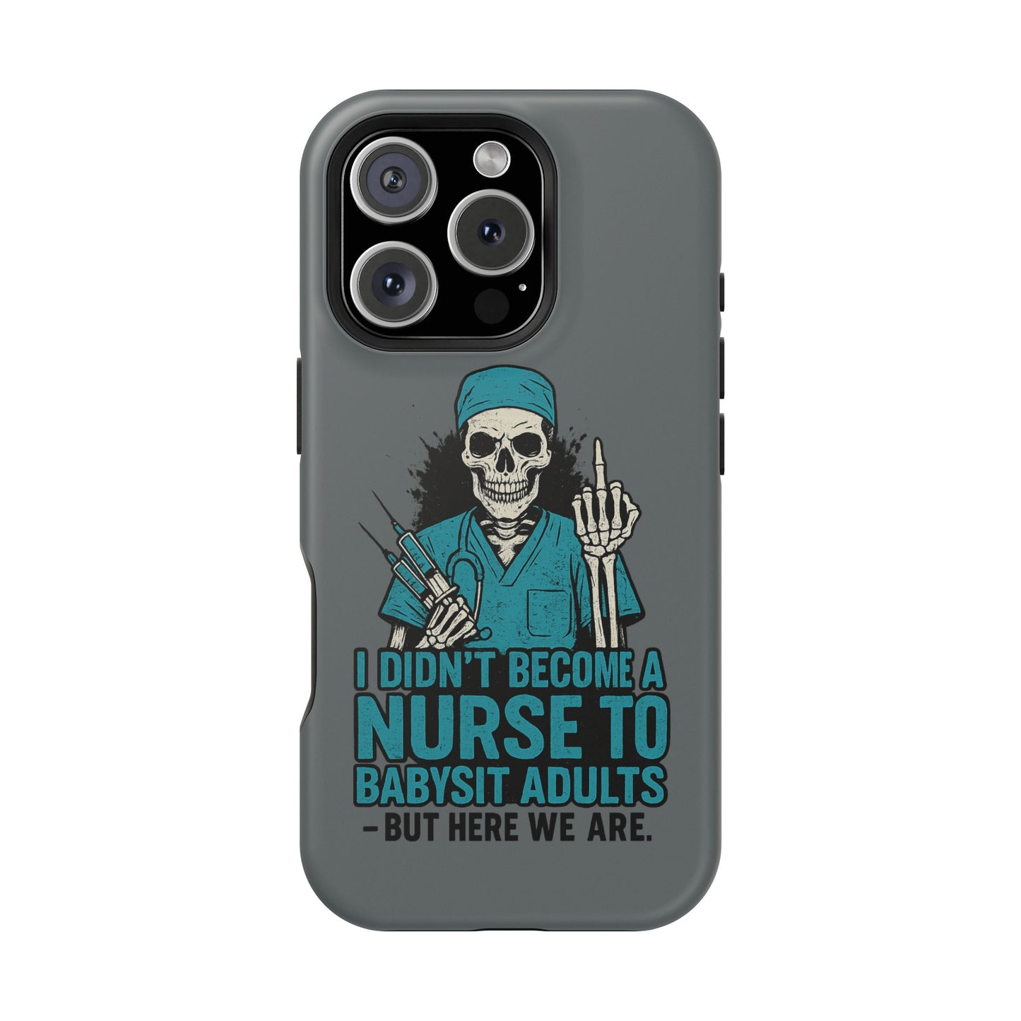Nurse Humor Magnetic Tough Case, Funny Phone Cover for Nurses, Gift for Nursing Students, Halloween Tech Gift, Nurse Appreciation