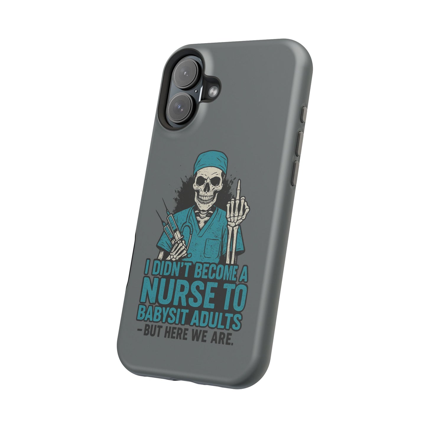 Nurse Humor Magnetic Tough Case, Funny Phone Cover for Nurses, Gift for Nursing Students, Halloween Tech Gift, Nurse Appreciation