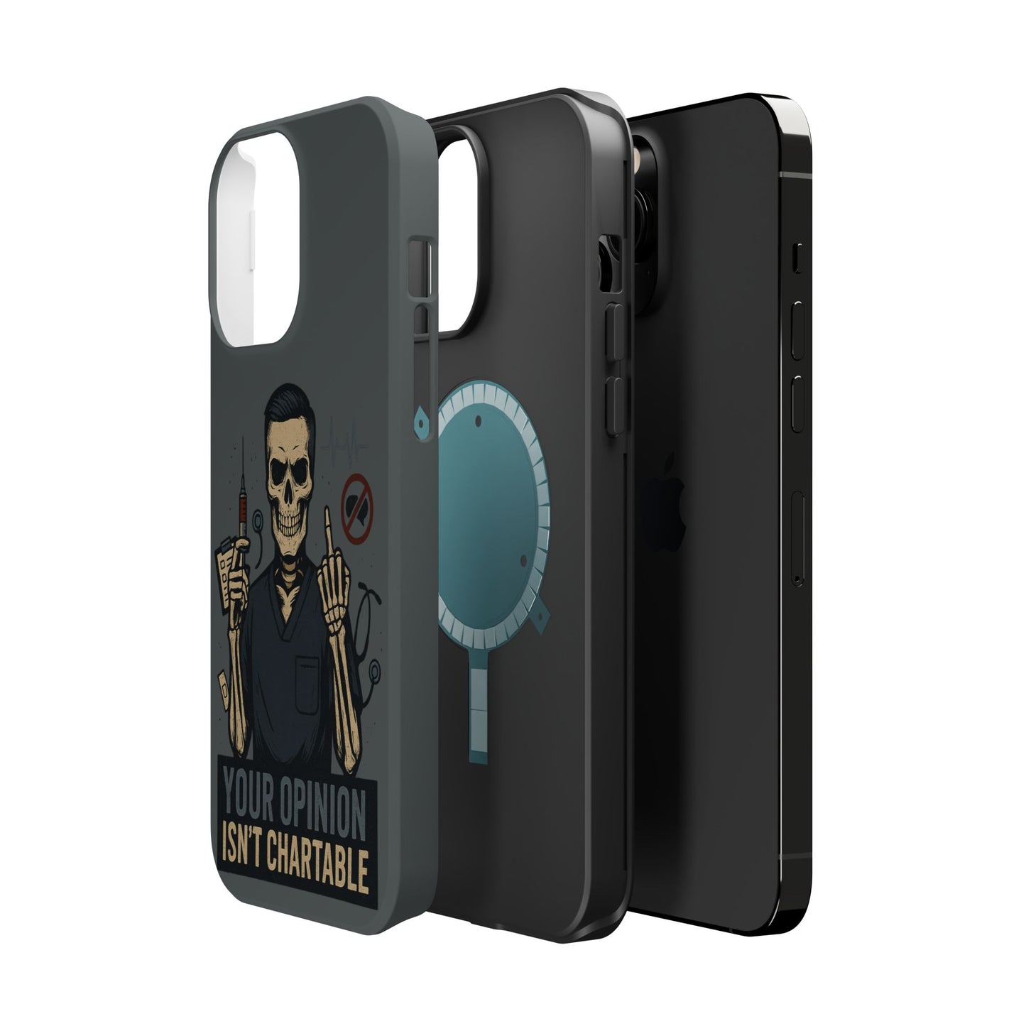 “Your Opinion Isn’t Chartable” – Nurse Phone Case for Men