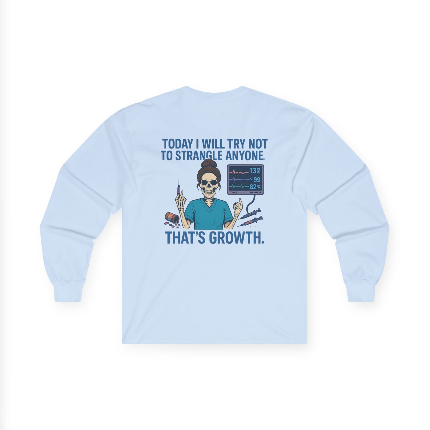 Funny Growth Quote Long Sleeve Tee, Unisex Tee for Everyday Comfort, Casual Wear, Gift for Friends, Humor Shirt