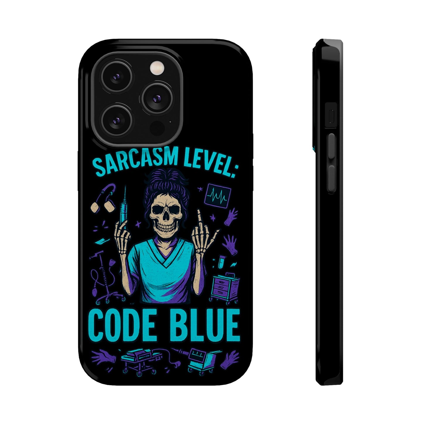 Sassy Medical Humor Phone Case - Sarcasm Level: Code Blue, Nurse Gift, Healthcare Humor, Medical Professional Accessory, Unique Phone Cover