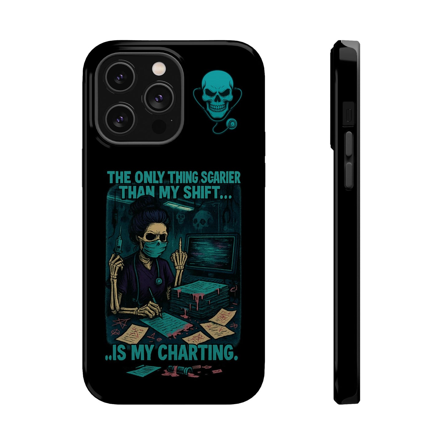 Healthcare Scary Shift Phone Case, Nurse Gift, Medical Humor Case, Halloween Phone accessory, Magnetic Tough Cases