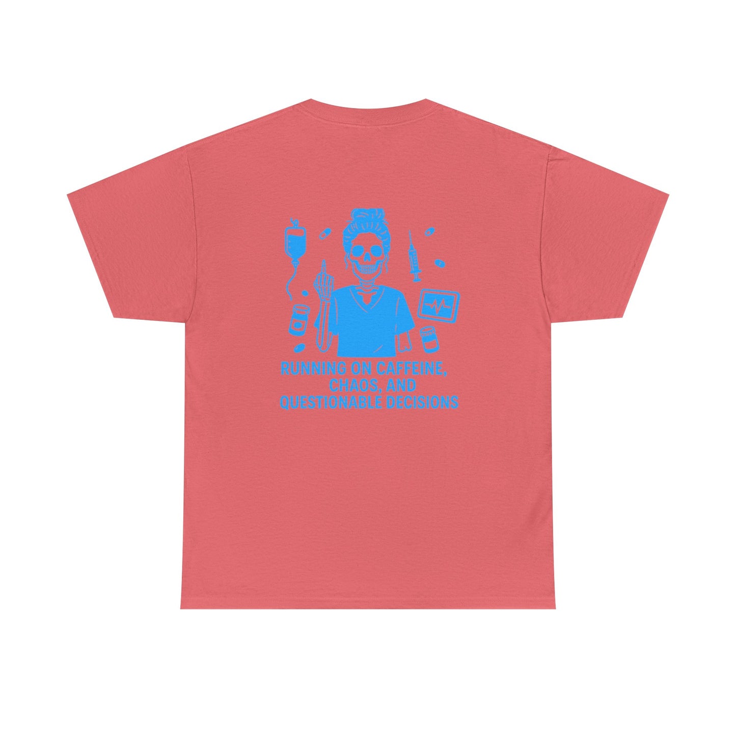 Running on Caffeine, Chaos, and Questionable Decisions” – Sarcastic Nurse Tee