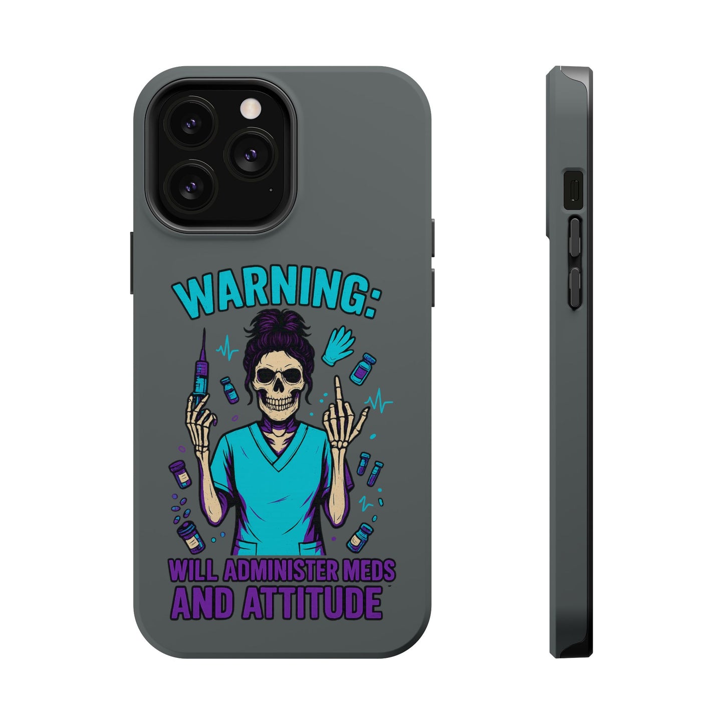 Warning: Meds & Attitude Magnetic Tough Cases | Nurse Gift, Skull Design, Phone Accessory, Healthcare Humor Case, Unique Tech Accessory