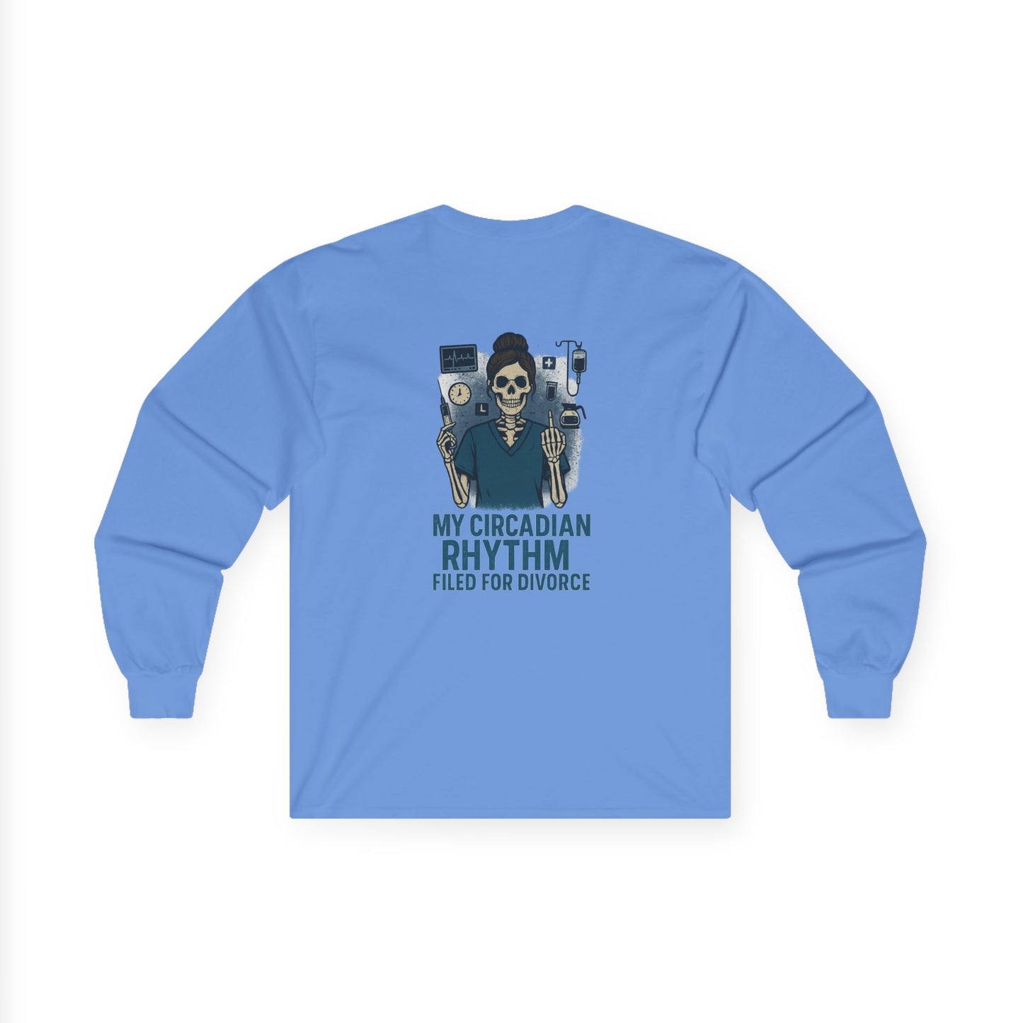 “My Circadian Rhythm Filed for Divorce” – Sarcastic Nurse Long Sleeve