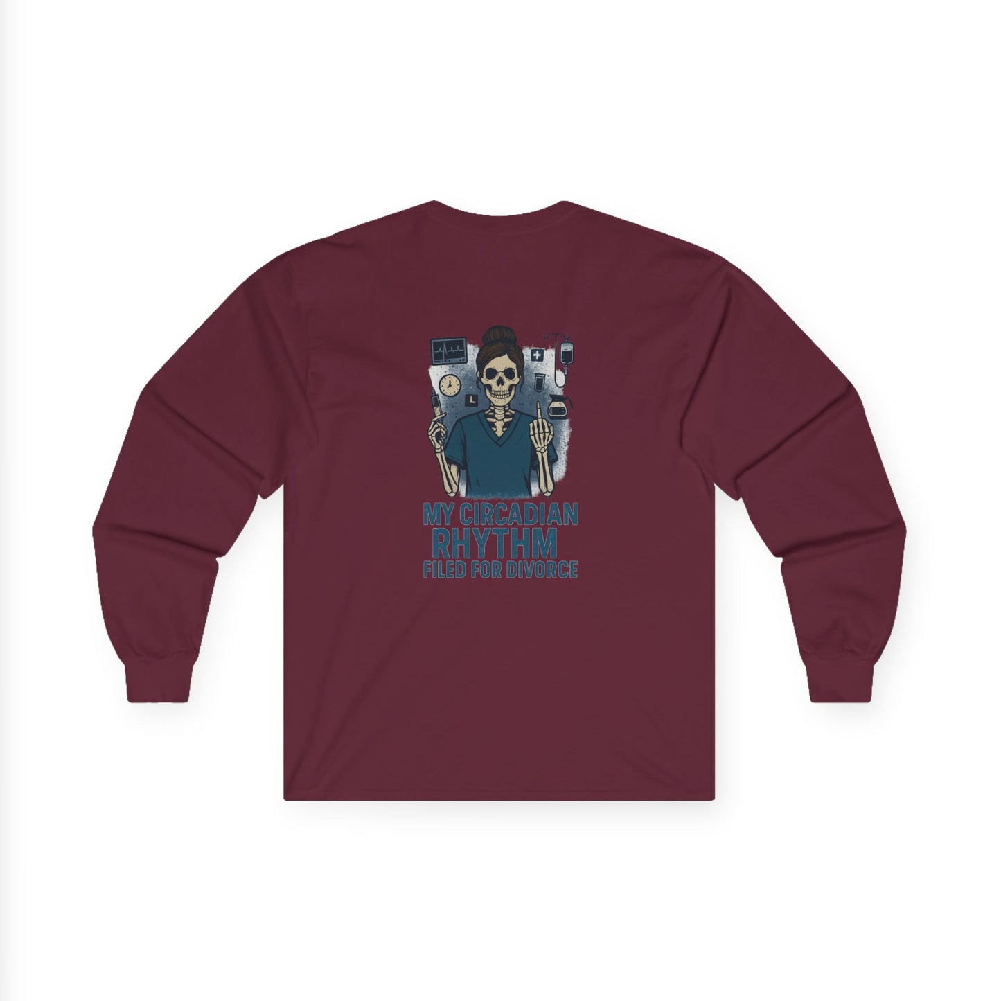 “My Circadian Rhythm Filed for Divorce” – Sarcastic Nurse Long Sleeve